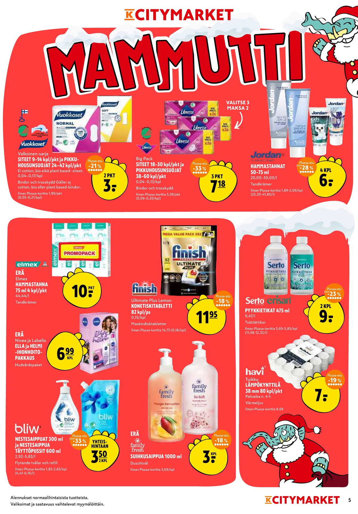 Katso ketjun K-Citymarket tarjouslehti viikolta 50 sivustolla Viikkotarjoukset.fi. Löydät monia hyviä tarjouksia erilaisista tuotteista, esimerkiksi nestesaippuat bliw tai pyykinpesunesteet serto. Lue tarjouslehti täältä! Sivu 5