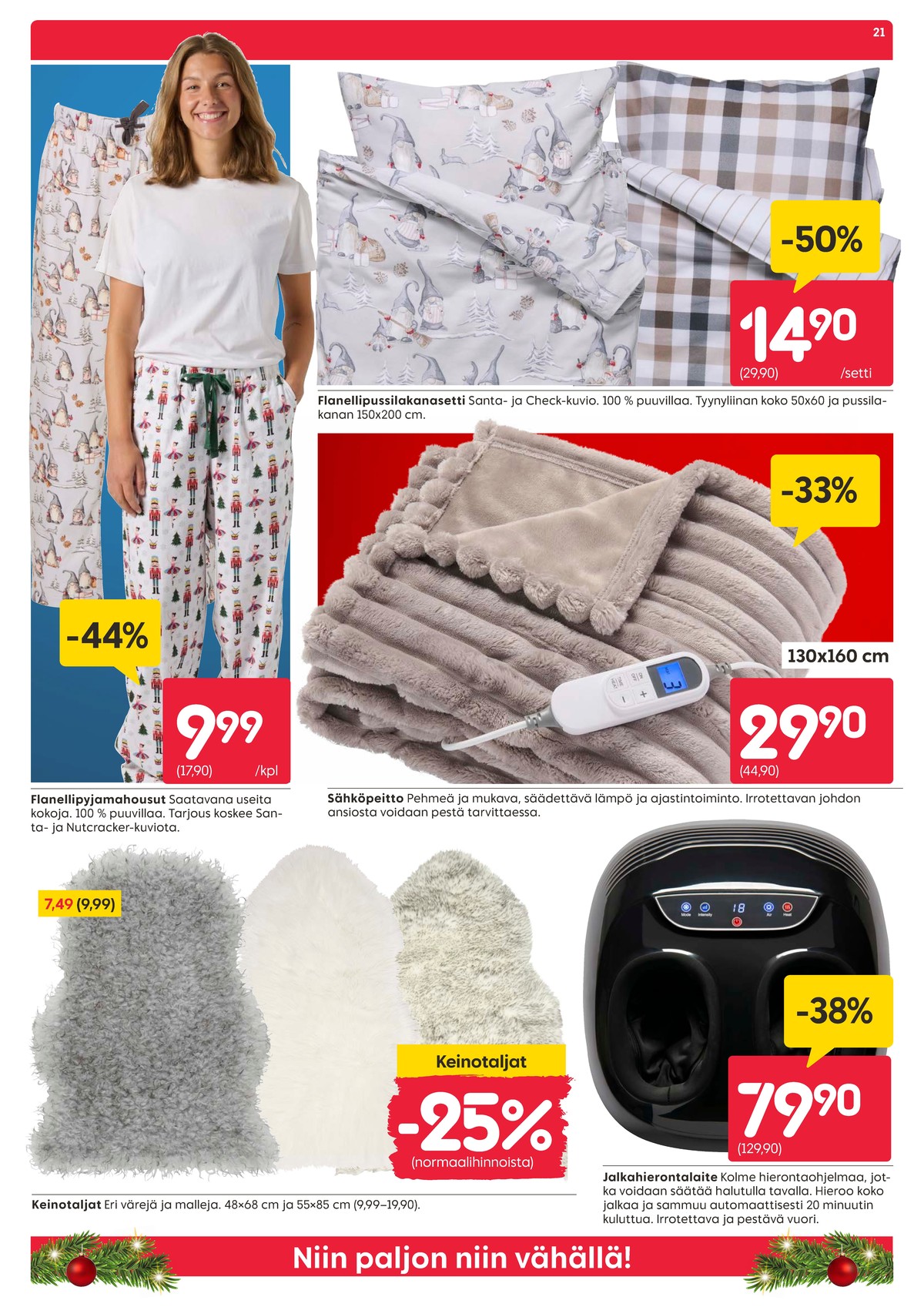 Katso ketjun Rusta tarjouslehti viikolta 50 sivustolla Viikkotarjoukset.fi. Löydät monia hyviä tarjouksia erilaisista tuotteista. Lue tarjouslehti täältä! Sivu 21