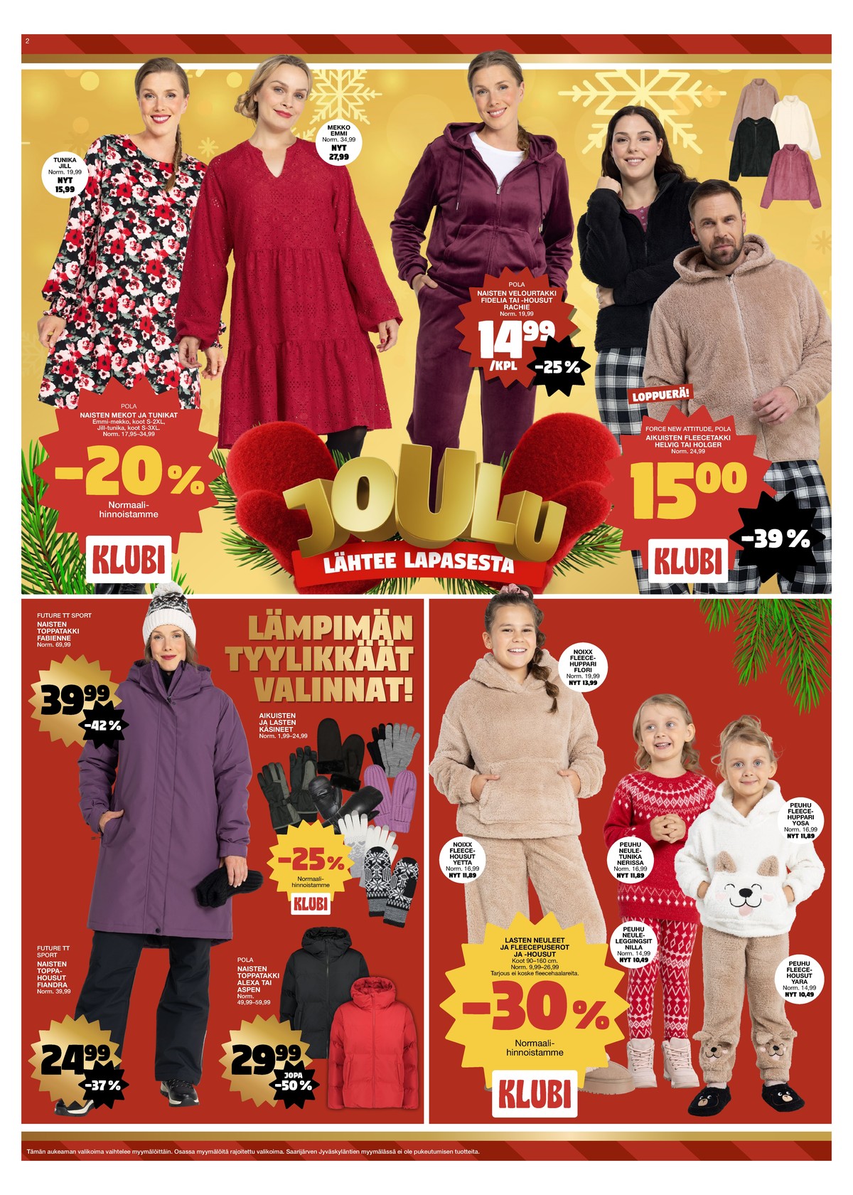 Katso ketjun Tokmanni tarjouslehti viikolta 50 sivustolla Viikkotarjoukset.fi. Löydät monia hyviä tarjouksia erilaisista tuotteista. Lue tarjouslehti täältä! Sivu 2