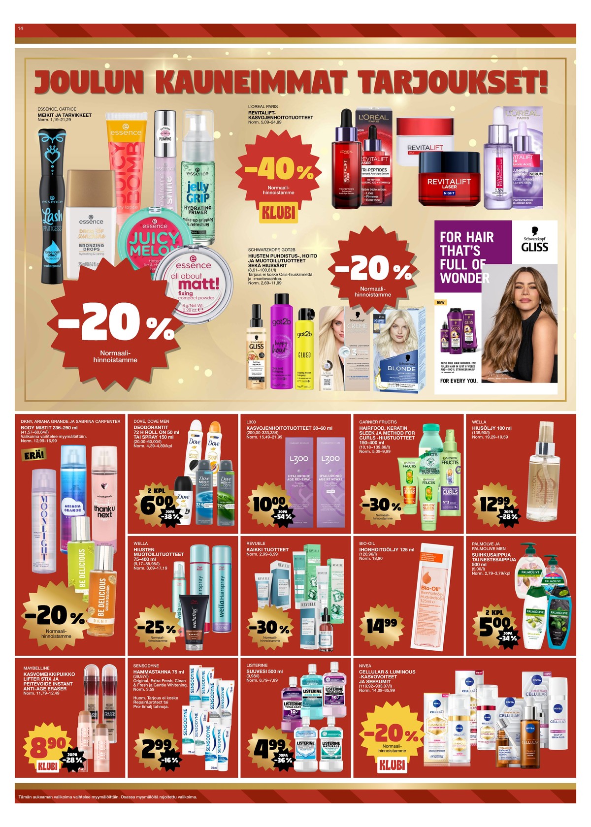 Katso ketjun Tokmanni tarjouslehti viikolta 50 sivustolla Viikkotarjoukset.fi. Löydät monia hyviä tarjouksia erilaisista tuotteista, esimerkiksi deodorant roll-on dove tai ihonhoitotuotteet bio-oil. Lue tarjouslehti täältä! Sivu 14