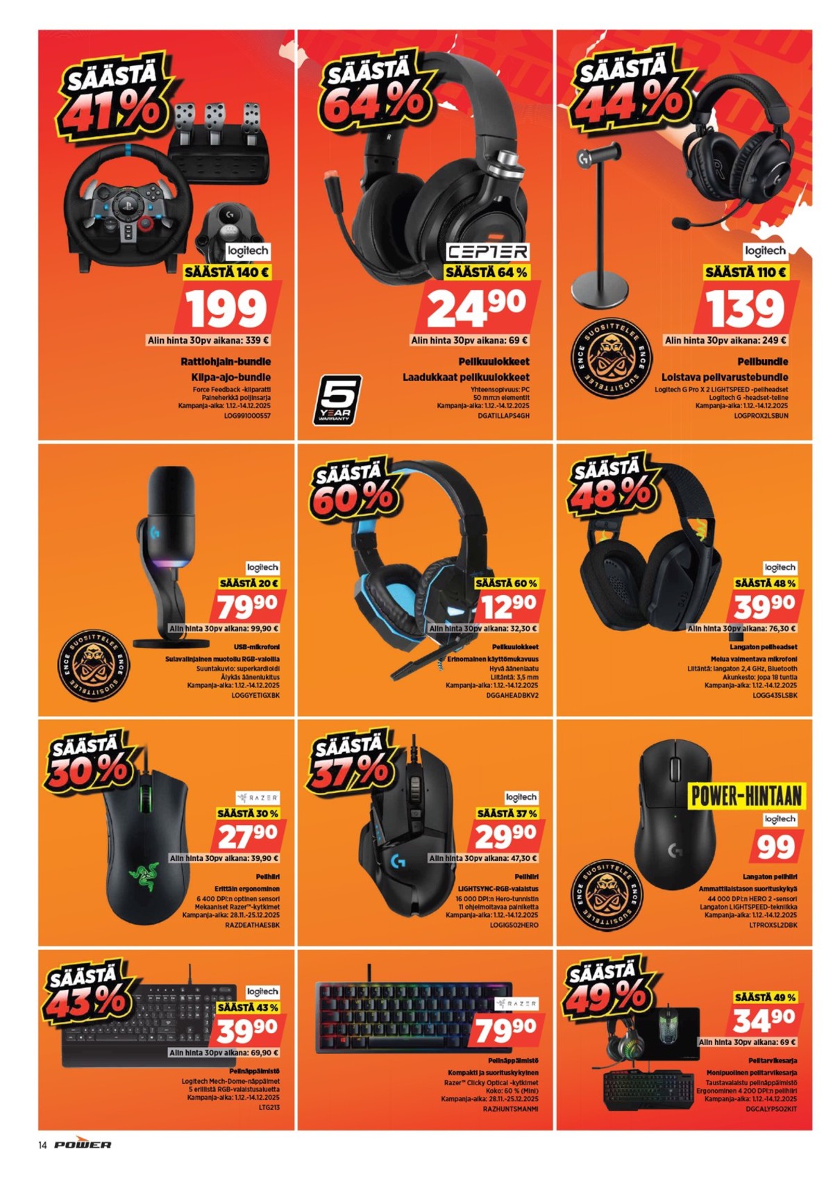 Katso ketjun Power tarjouslehti viikolta 50 sivustolla Viikkotarjoukset.fi. Löydät monia hyviä tarjouksia erilaisista tuotteista, esimerkiksi kuulokkeet logitech tai kuulokkeet cepter. Lue tarjouslehti täältä! Sivu 18