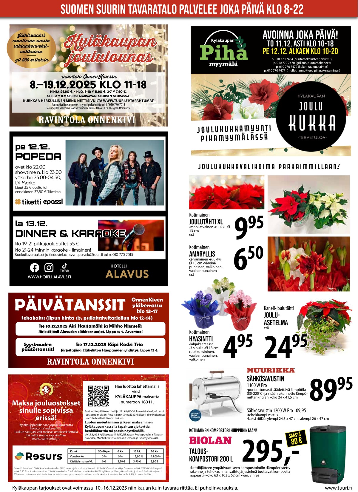 Katso ketjun Keskinen tarjouslehti viikolta 50 sivustolla Viikkotarjoukset.fi. Löydät monia hyviä tarjouksia erilaisista tuotteista, esimerkiksi sähkösavustimet muurikka tai joulukukat ei määritelty. Lue tarjouslehti täältä! Sivu 12