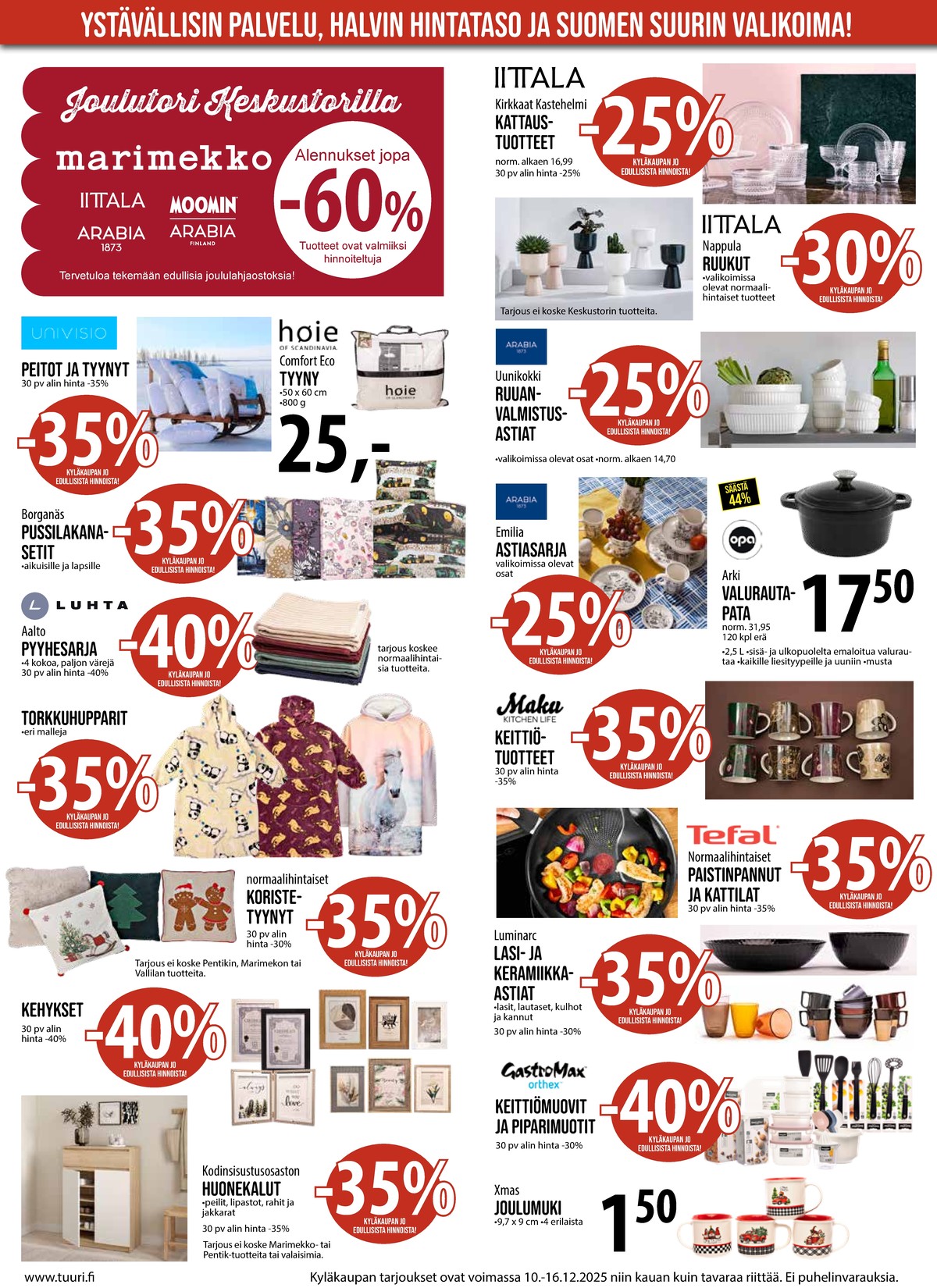 Katso ketjun Keskinen tarjouslehti viikolta 50 sivustolla Viikkotarjoukset.fi. Löydät monia hyviä tarjouksia erilaisista tuotteista, esimerkiksi sisustustyynyt ei määritelty tai pyyhkeet home. Lue tarjouslehti täältä! Sivu 5