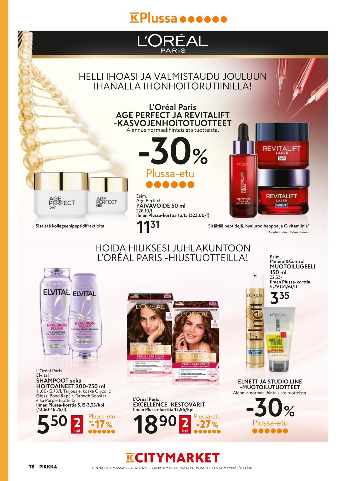 Katso ketjun K-Citymarket tarjouslehti viikolta 51 sivustolla Viikkotarjoukset.fi. Löydät monia hyviä tarjouksia erilaisista tuotteista, esimerkiksi muotoilutuotteet loreal paris tai shampoot elvital. Lue tarjouslehti täältä! Sivu 10