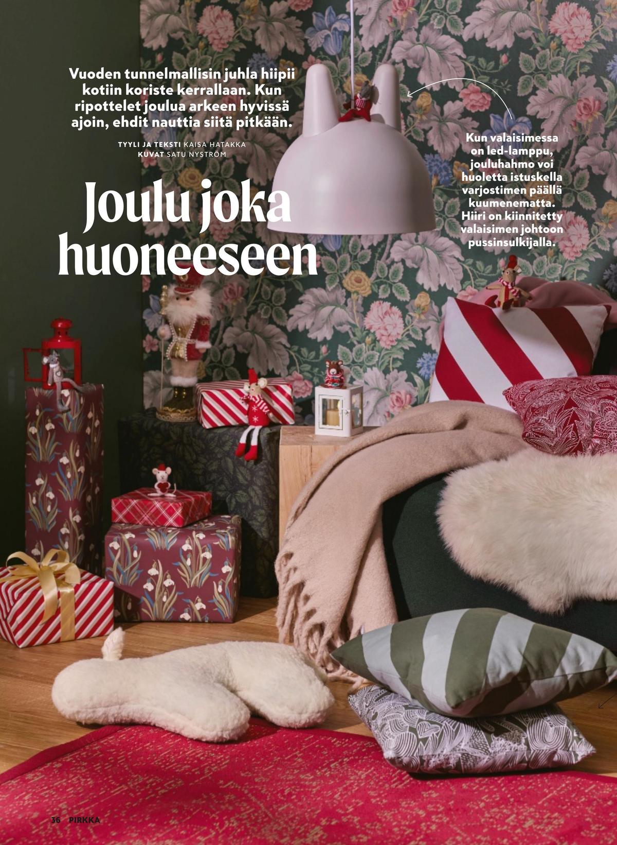 Katso ketjun Pirkka tarjouslehti viikolta 51 sivustolla Viikkotarjoukset.fi. Löydät monia hyviä tarjouksia erilaisista tuotteista. Lue tarjouslehti täältä! Sivu 36