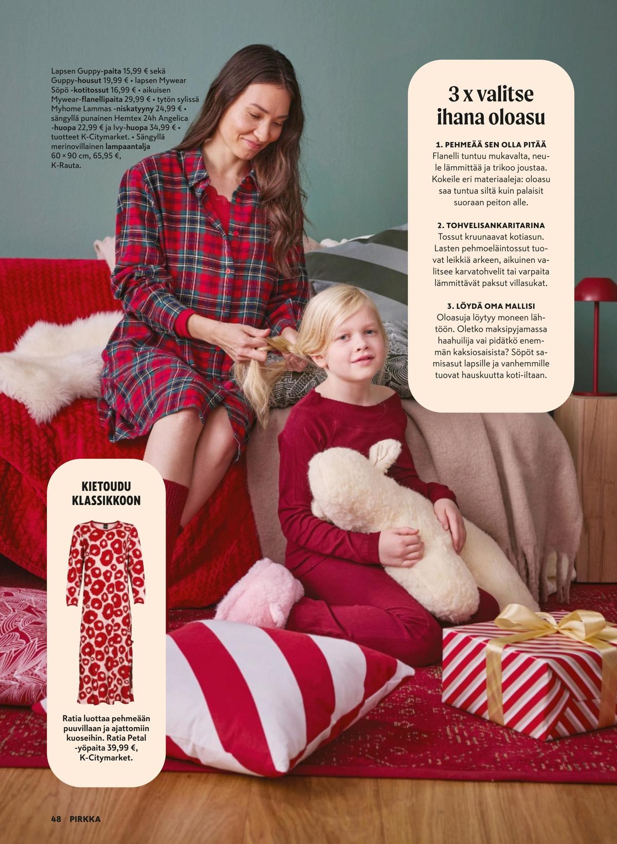 Katso ketjun Pirkka tarjouslehti viikolta 51 sivustolla Viikkotarjoukset.fi. Löydät monia hyviä tarjouksia erilaisista tuotteista. Lue tarjouslehti täältä! Sivu 48