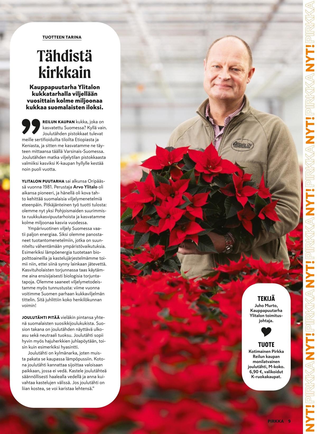 Katso ketjun Pirkka tarjouslehti viikolta 51 sivustolla Viikkotarjoukset.fi. Löydät monia hyviä tarjouksia erilaisista tuotteista. Lue tarjouslehti täältä! Sivu 9