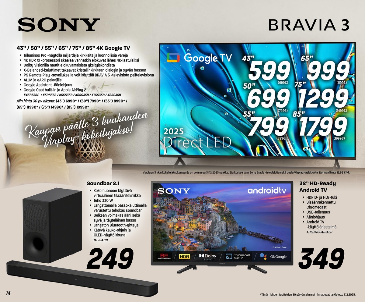 Katso ketjun Veikon Kone tarjouslehti viikolta 51 sivustolla Viikkotarjoukset.fi. Löydät monia hyviä tarjouksia erilaisista tuotteista, esimerkiksi tv sony tai tv sony. Lue tarjouslehti täältä! Sivu 14