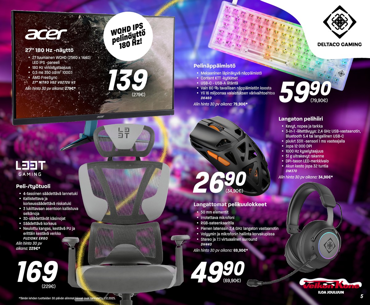 Katso ketjun Veikon Kone tarjouslehti viikolta 51 sivustolla Viikkotarjoukset.fi. Löydät monia hyviä tarjouksia erilaisista tuotteista, esimerkiksi näppäimistö deltaco tai näytöt acer. Lue tarjouslehti täältä! Sivu 5