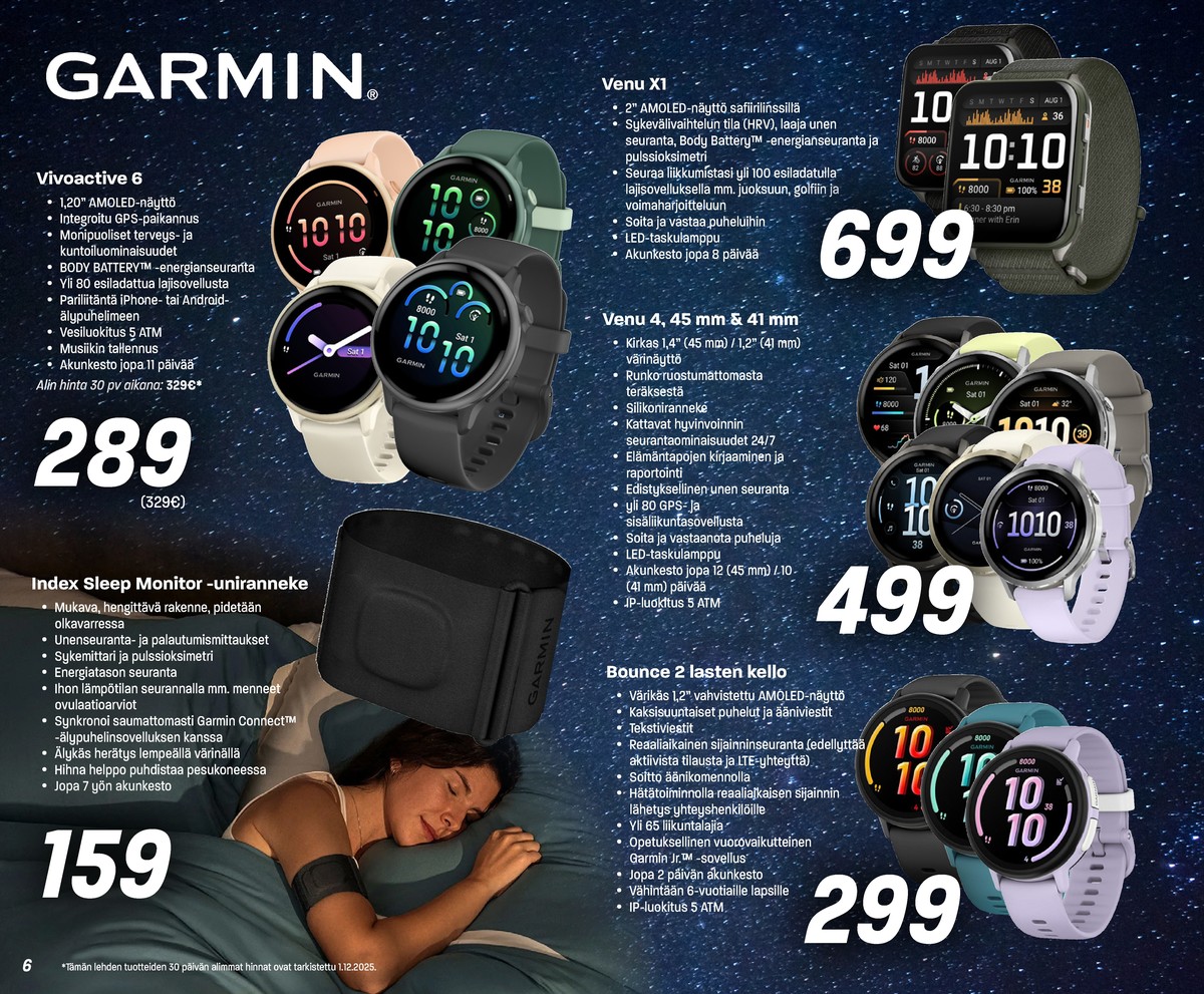 Katso ketjun Veikon Kone tarjouslehti viikolta 51 sivustolla Viikkotarjoukset.fi. Löydät monia hyviä tarjouksia erilaisista tuotteista, esimerkiksi smart watch garmin tai smart watch garmin. Lue tarjouslehti täältä! Sivu 6