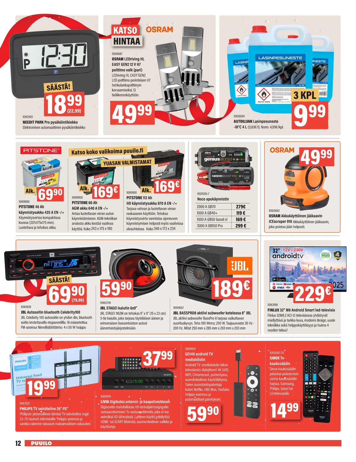 Katso ketjun Puuilo tarjouslehti viikolta 51 sivustolla Viikkotarjoukset.fi. Löydät monia hyviä tarjouksia erilaisista tuotteista. Lue tarjouslehti täältä! Sivu 12