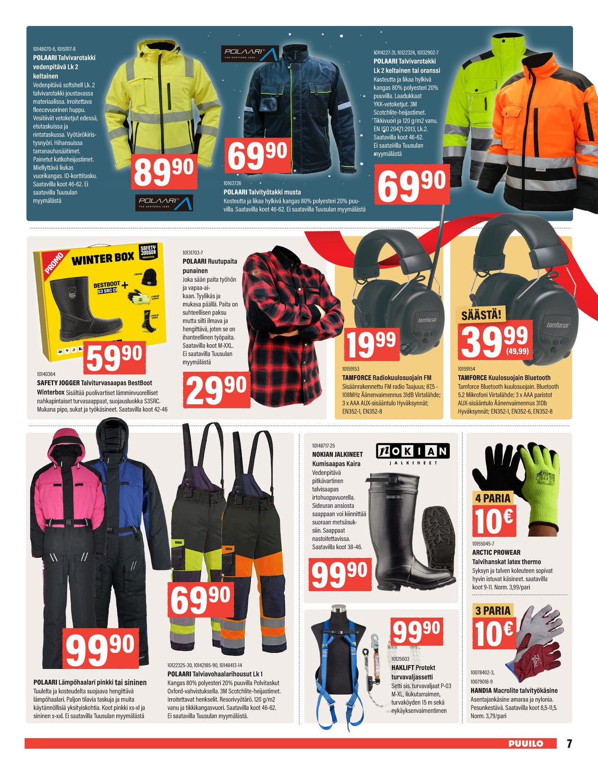 Katso ketjun Puuilo tarjouslehti viikolta 51 sivustolla Viikkotarjoukset.fi. Löydät monia hyviä tarjouksia erilaisista tuotteista. Lue tarjouslehti täältä! Sivu 7