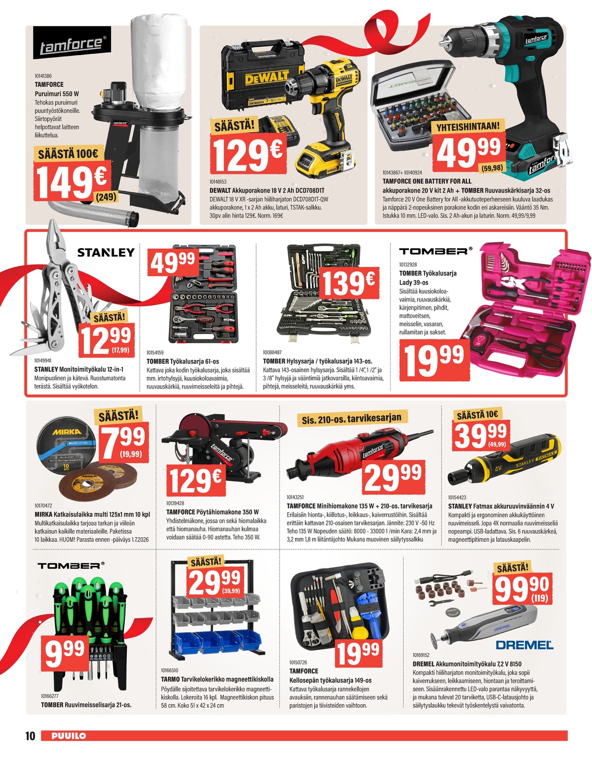 Katso ketjun Puuilo tarjouslehti viikolta 51 sivustolla Viikkotarjoukset.fi. Löydät monia hyviä tarjouksia erilaisista tuotteista. Lue tarjouslehti täältä! Sivu 10