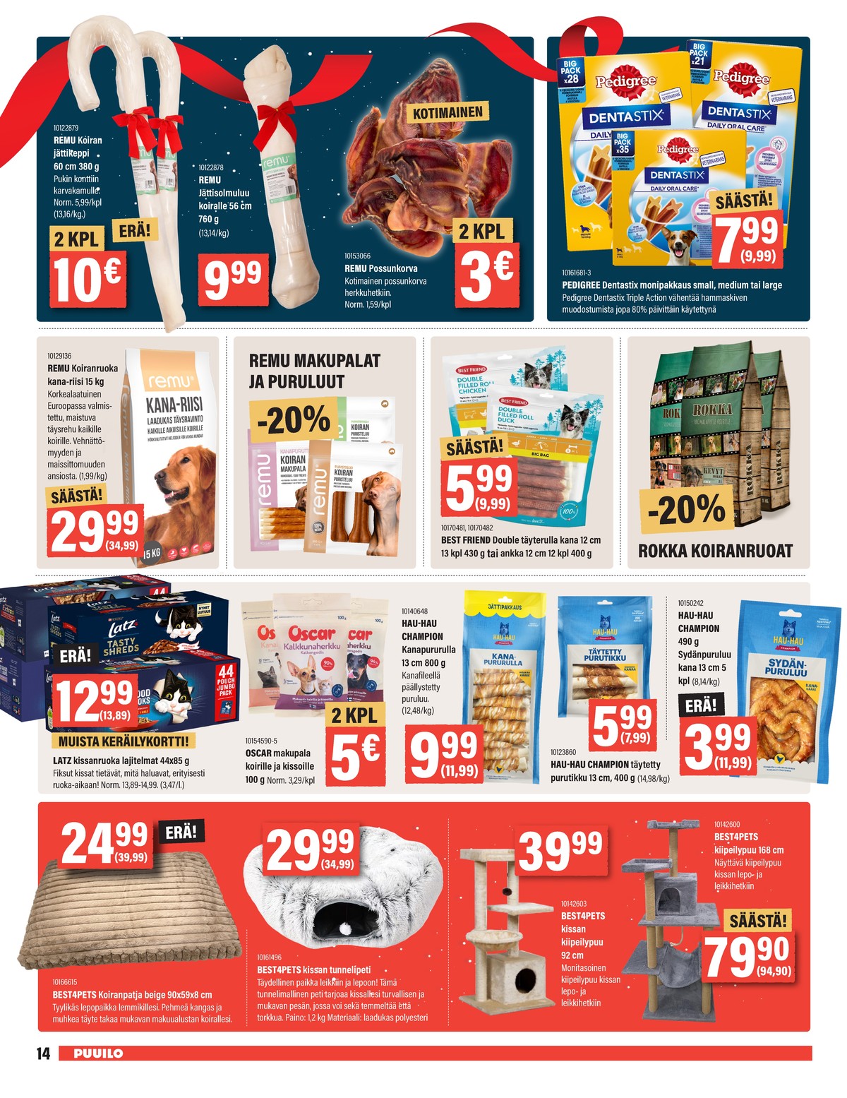 Katso ketjun Puuilo tarjouslehti viikolta 51 sivustolla Viikkotarjoukset.fi. Löydät monia hyviä tarjouksia erilaisista tuotteista. Lue tarjouslehti täältä! Sivu 14