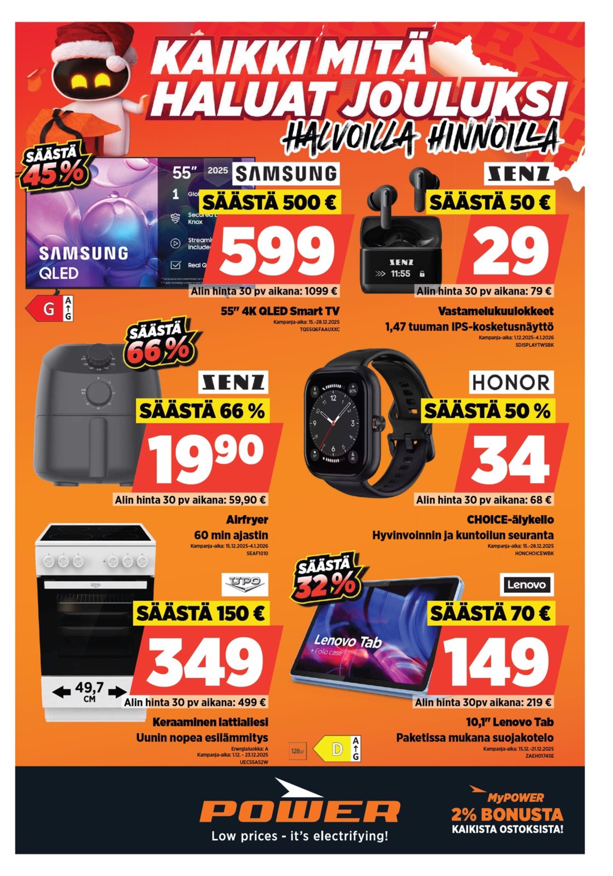 Katso ketjun Power tarjouslehti viikolta 51 sivustolla Viikkotarjoukset.fi. Löydät monia hyviä tarjouksia erilaisista tuotteista. Lue tarjouslehti täältä! Sivu 1