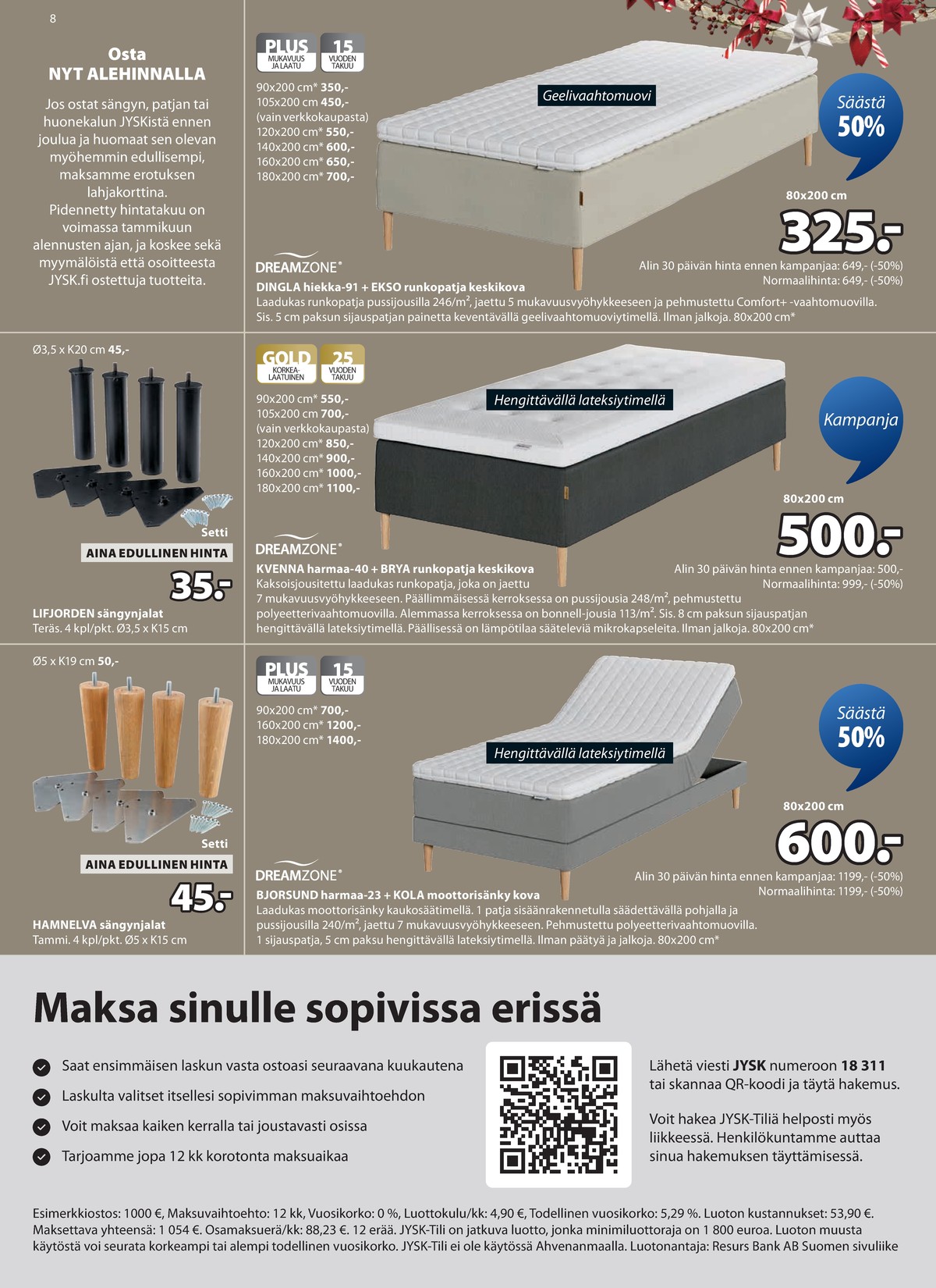 Katso ketjun Jysk tarjouslehti viikolta 51 sivustolla Viikkotarjoukset.fi. Löydät monia hyviä tarjouksia erilaisista tuotteista, esimerkiksi runkopatjat dreamzone tai runkopatjat dreamzone. Lue tarjouslehti täältä! Sivu 9