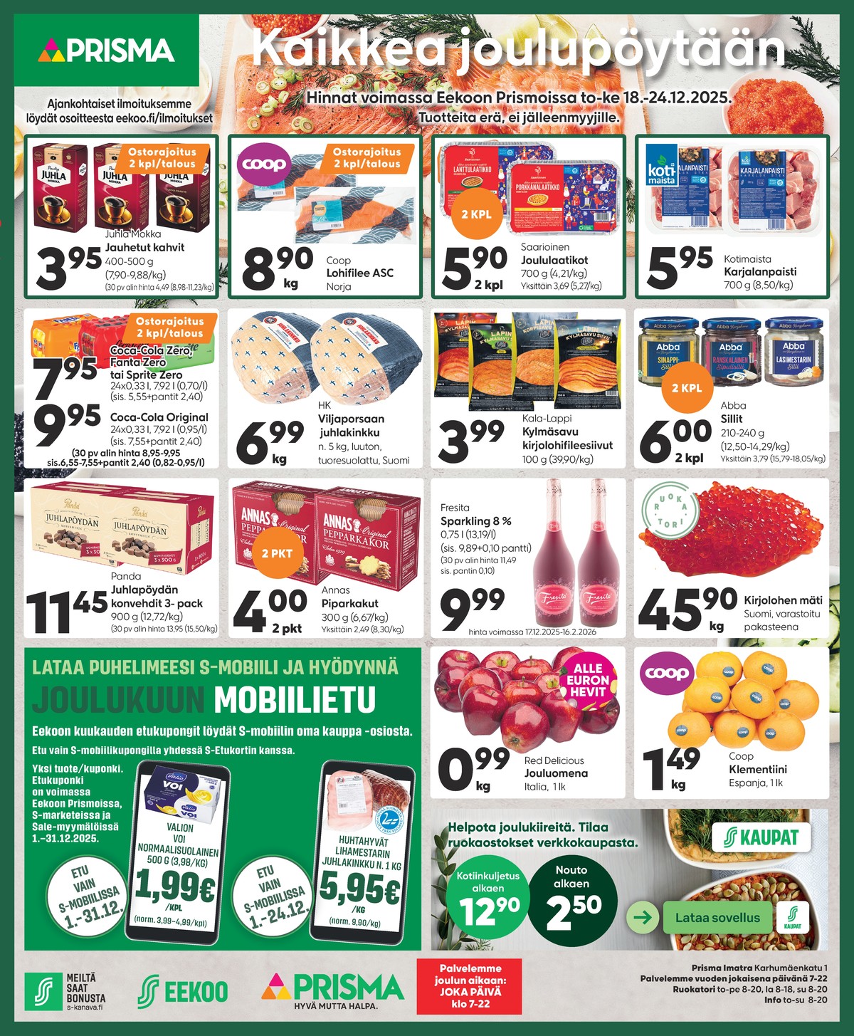 Katso ketjun Prisma region tarjouslehti viikolta 51 sivustolla Viikkotarjoukset.fi. Löydät monia hyviä tarjouksia erilaisista tuotteista. Lue tarjouslehti täältä! Sivu 1