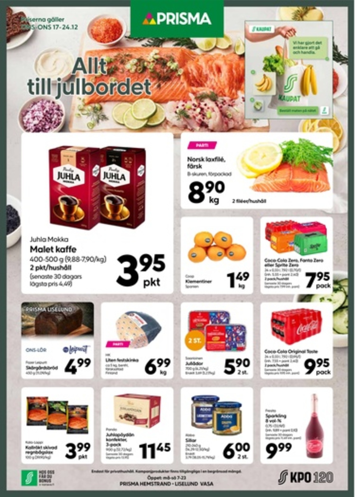 Katso ketjun Prisma region tarjouslehti viikolta 51 sivustolla Viikkotarjoukset.fi. Löydät monia hyviä tarjouksia erilaisista tuotteista. Lue tarjouslehti täältä! Sivu 1