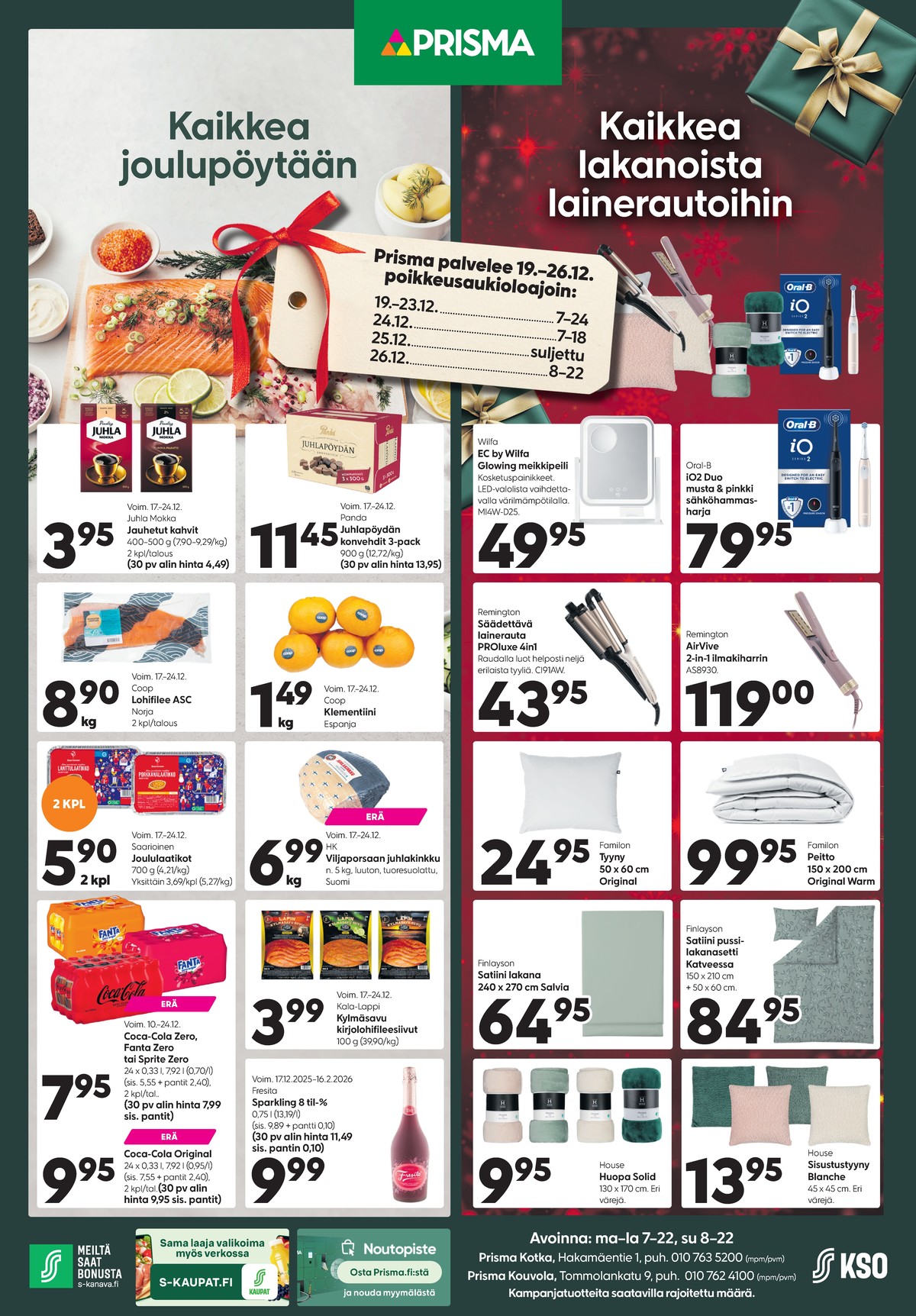 Katso ketjun Prisma region tarjouslehti viikolta 51 sivustolla Viikkotarjoukset.fi. Löydät monia hyviä tarjouksia erilaisista tuotteista. Lue tarjouslehti täältä! Sivu 1