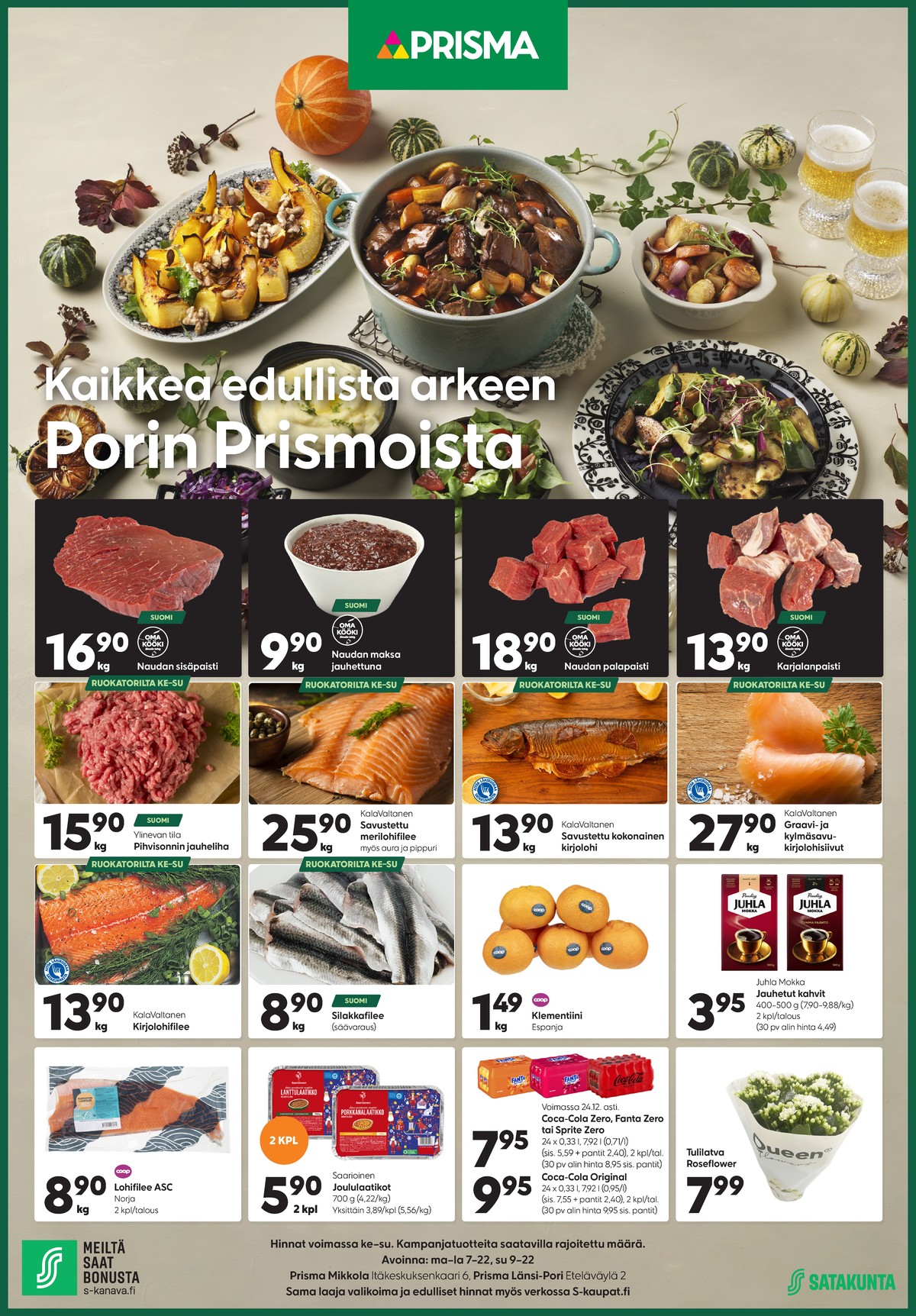 Katso ketjun Prisma region tarjouslehti viikolta 51 sivustolla Viikkotarjoukset.fi. Löydät monia hyviä tarjouksia erilaisista tuotteista. Lue tarjouslehti täältä! Sivu 1