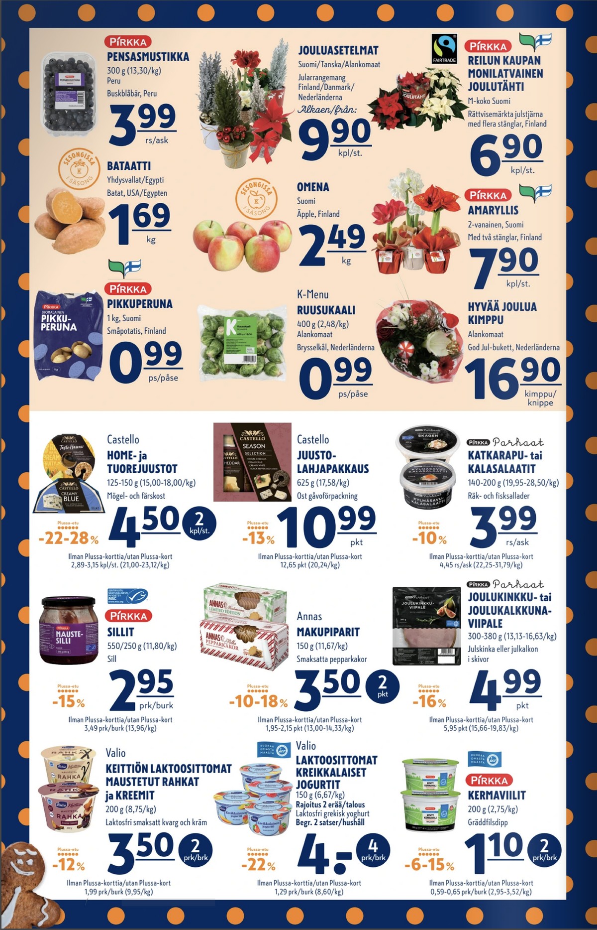 Katso ketjun K-Supermarket tarjouslehti viikolta 52 sivustolla Viikkotarjoukset.fi. Löydät monia hyviä tarjouksia erilaisista tuotteista, esimerkiksi kasvit pirkka tai kukka-asetelmat ei määritelty. Lue tarjouslehti täältä! Sivu 2