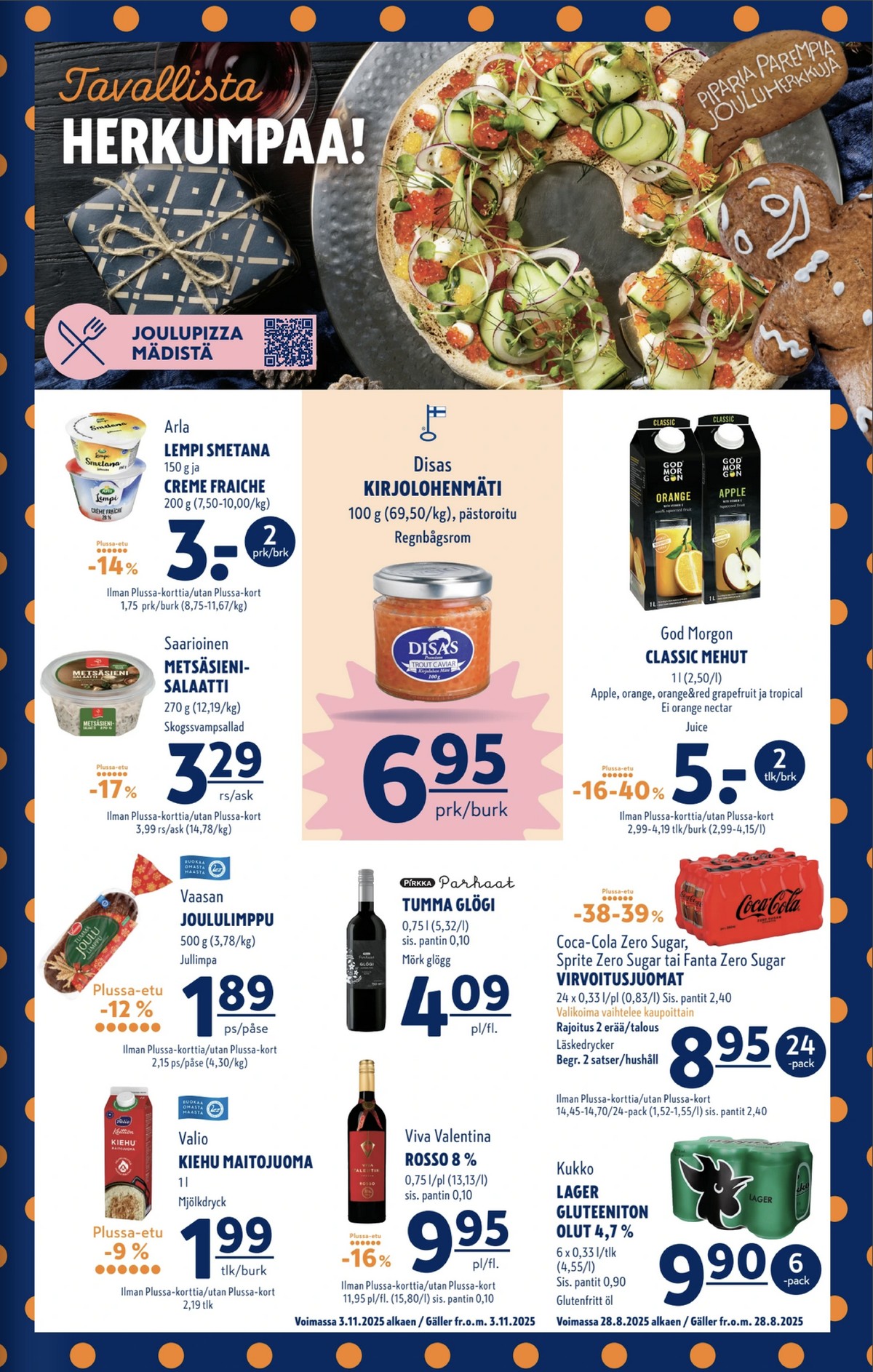 Katso ketjun K-Supermarket tarjouslehti viikolta 52 sivustolla Viikkotarjoukset.fi. Löydät monia hyviä tarjouksia erilaisista tuotteista, esimerkiksi mehut god morgon tai mäti disas. Lue tarjouslehti täältä! Sivu 3