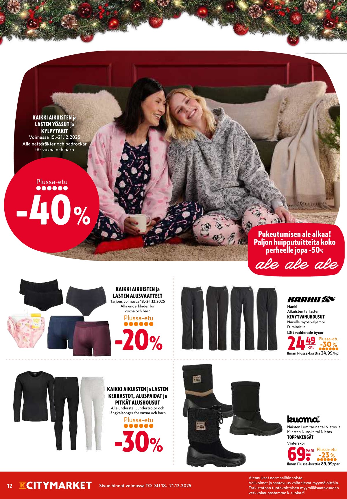 Katso ketjun K-Citymarket tarjouslehti viikolta 52 sivustolla Viikkotarjoukset.fi. Löydät monia hyviä tarjouksia erilaisista tuotteista. Lue tarjouslehti täältä! Sivu 12