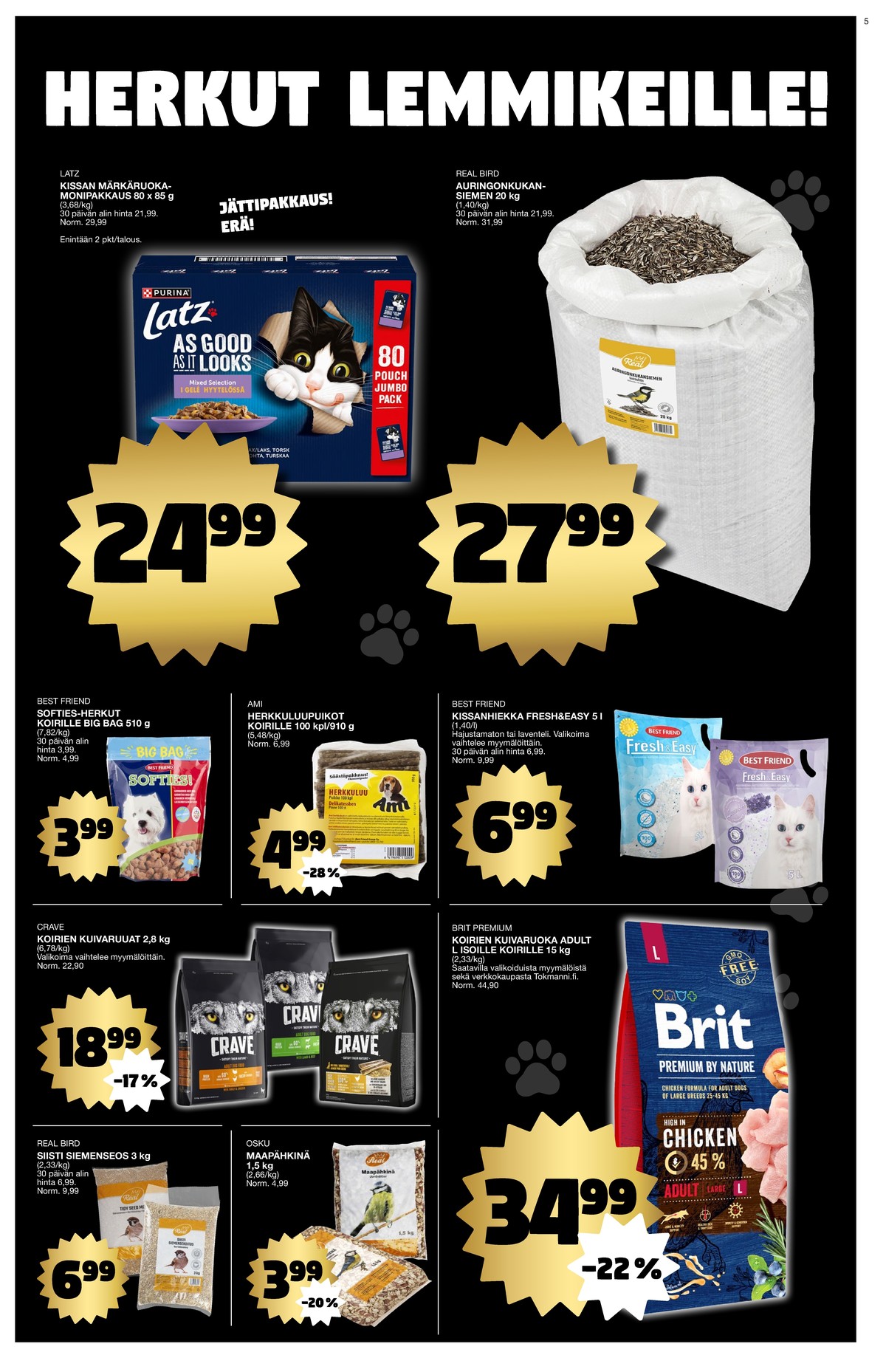 Katso ketjun Tokmanni tarjouslehti viikolta 52 sivustolla Viikkotarjoukset.fi. Löydät monia hyviä tarjouksia erilaisista tuotteista. Lue tarjouslehti täältä! Sivu 5