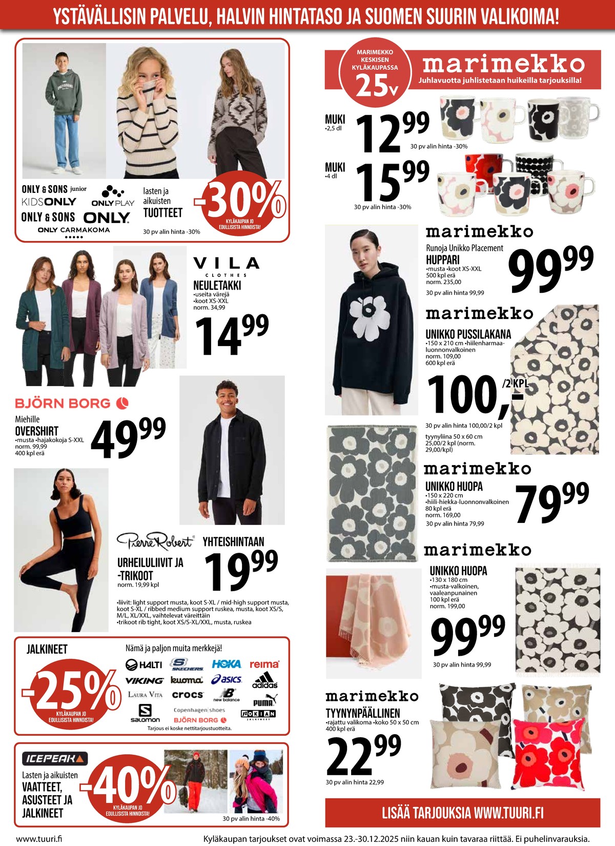 Katso ketjun Keskinen tarjouslehti viikolta 52 sivustolla Viikkotarjoukset.fi. Löydät monia hyviä tarjouksia erilaisista tuotteista. Lue tarjouslehti täältä! Sivu 4