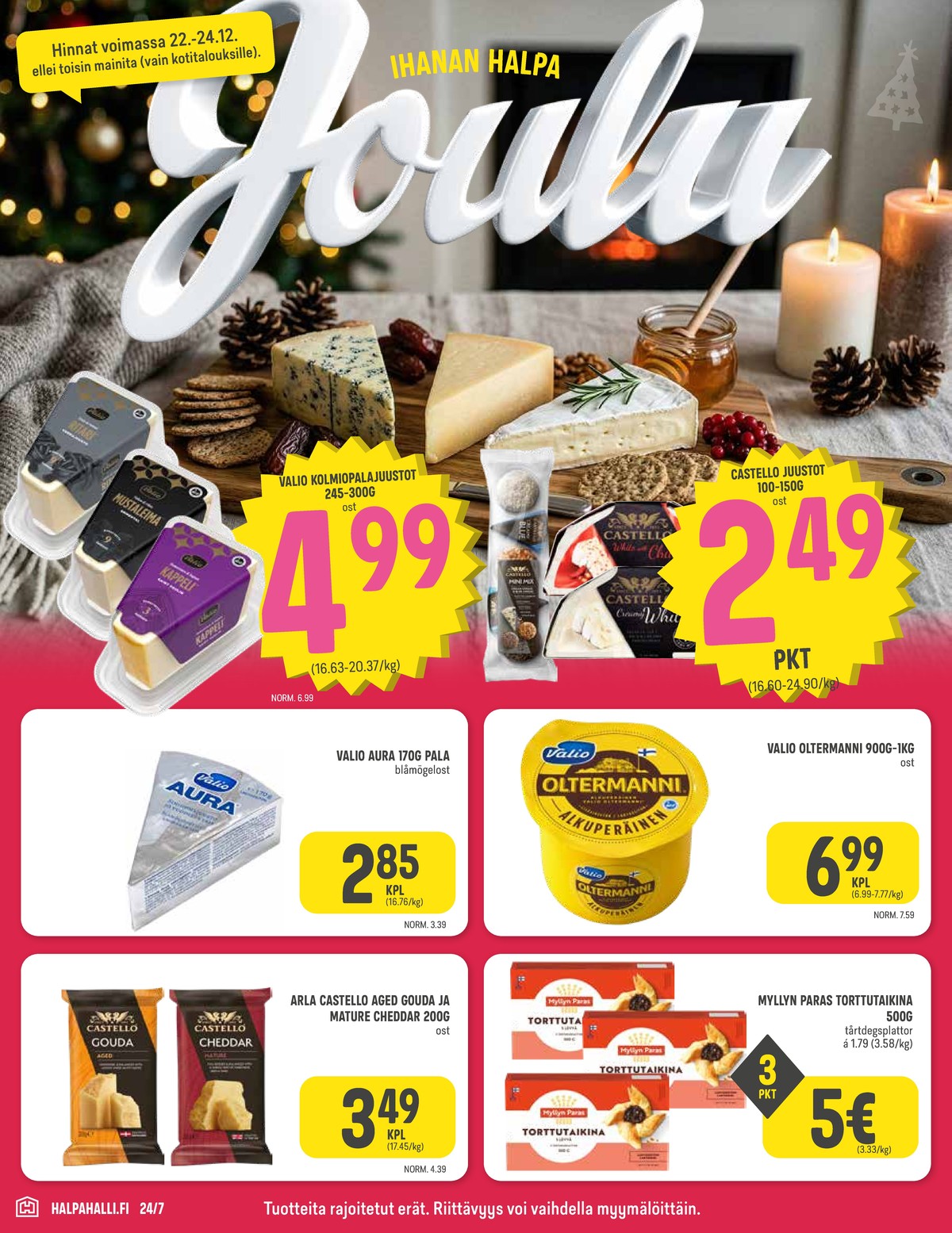 Katso ketjun Halpa Halli tarjouslehti viikolta 52 sivustolla Viikkotarjoukset.fi. Löydät monia hyviä tarjouksia erilaisista tuotteista. Lue tarjouslehti täältä! Sivu 2