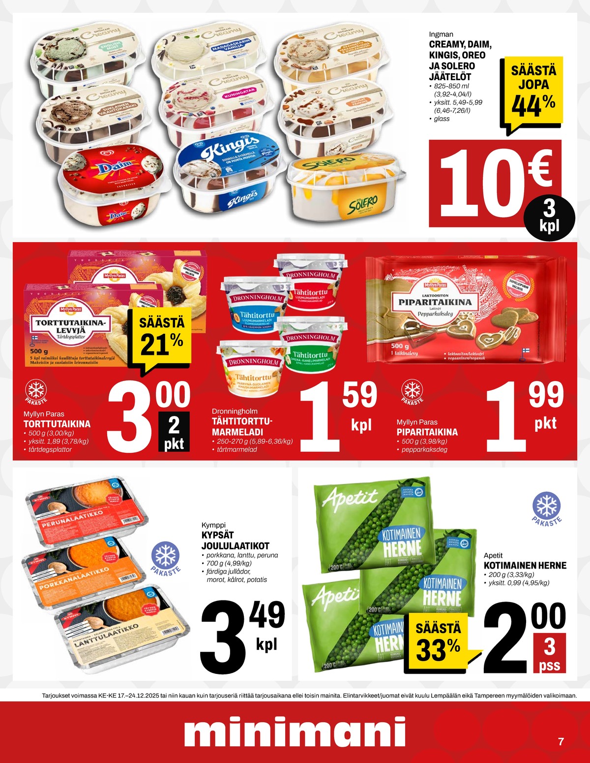 Katso ketjun Minimani tarjouslehti viikolta 52 sivustolla Viikkotarjoukset.fi. Löydät monia hyviä tarjouksia erilaisista tuotteista. Lue tarjouslehti täältä! Sivu 14