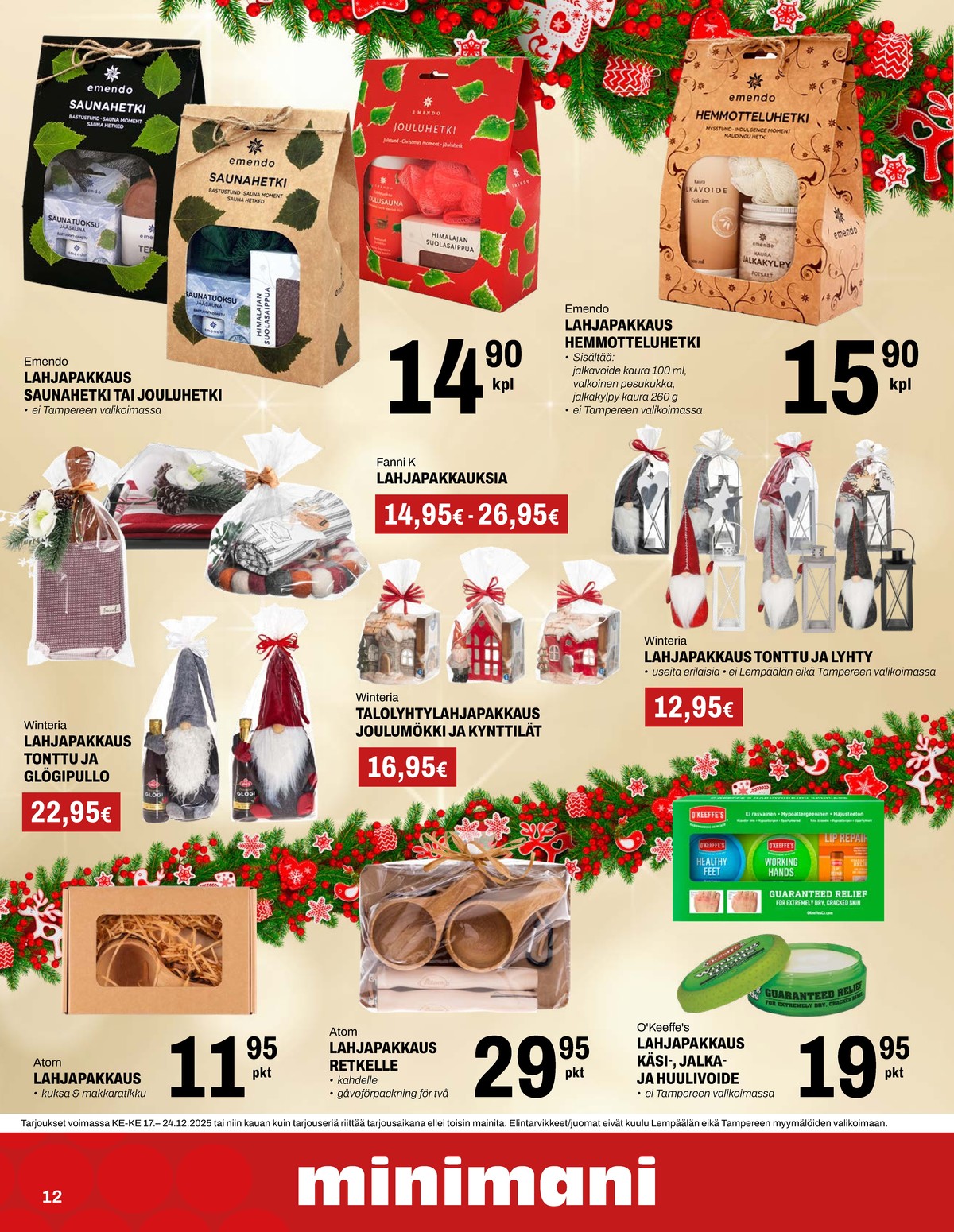 Katso ketjun Minimani tarjouslehti viikolta 52 sivustolla Viikkotarjoukset.fi. Löydät monia hyviä tarjouksia erilaisista tuotteista. Lue tarjouslehti täältä! Sivu 19
