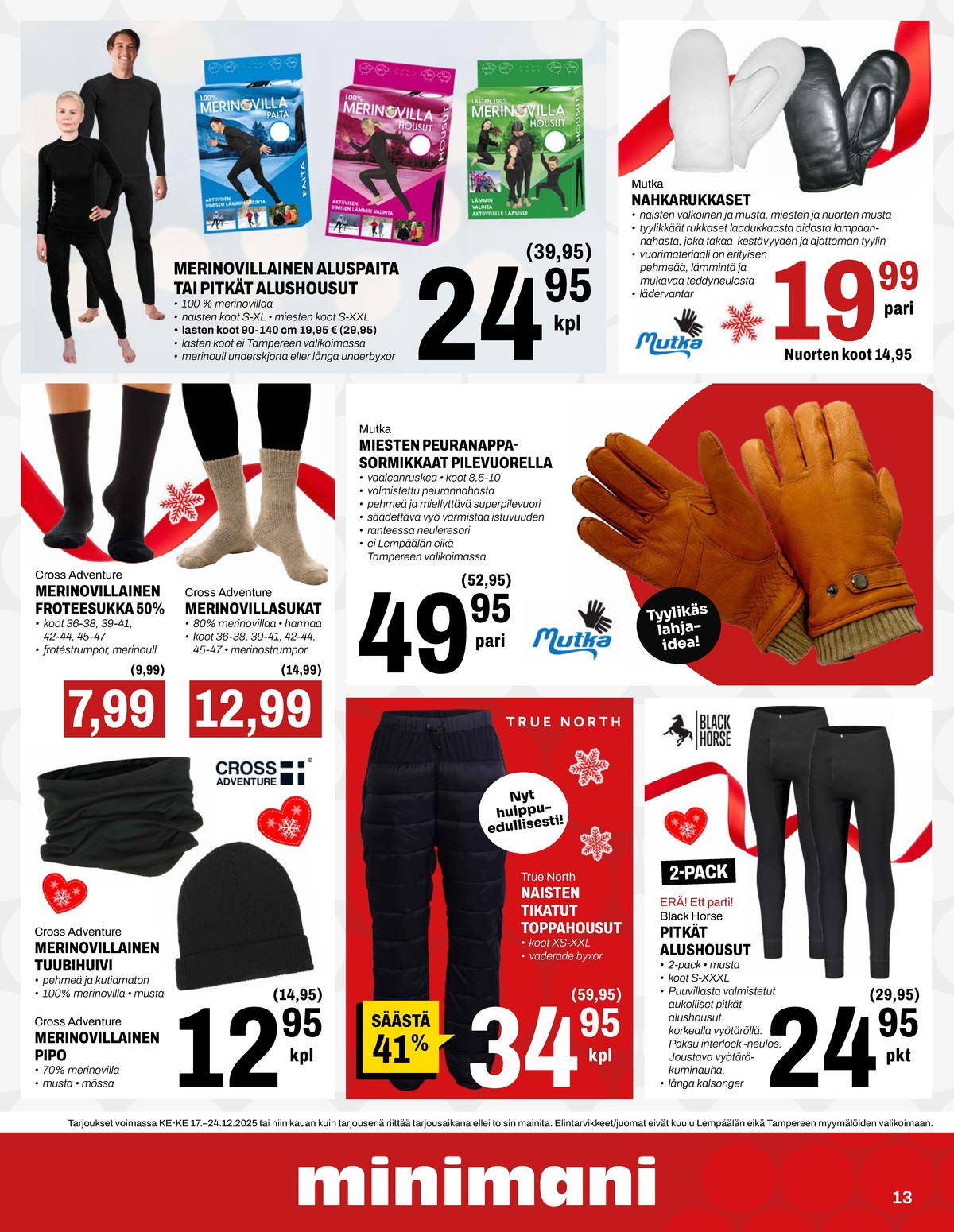 Katso ketjun Minimani tarjouslehti viikolta 52 sivustolla Viikkotarjoukset.fi. Löydät monia hyviä tarjouksia erilaisista tuotteista. Lue tarjouslehti täältä! Sivu 20