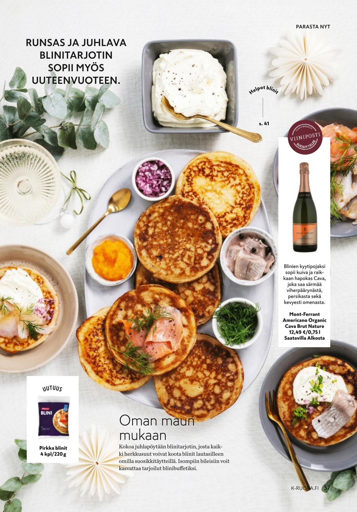 Katso ketjun K-Ruoka tarjouslehti viikolta 1 sivustolla Viikkotarjoukset.fi. Löydät monia hyviä tarjouksia erilaisista tuotteista. Lue tarjouslehti täältä! Sivu 37