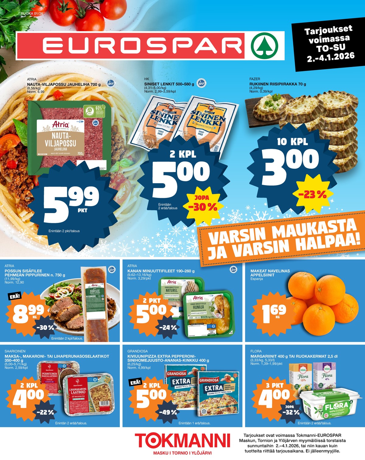 Katso ketjun Tokmanni tarjouslehti viikolta 1 sivustolla Viikkotarjoukset.fi. Löydät monia hyviä tarjouksia erilaisista tuotteista. Lue tarjouslehti täältä! Sivu 1