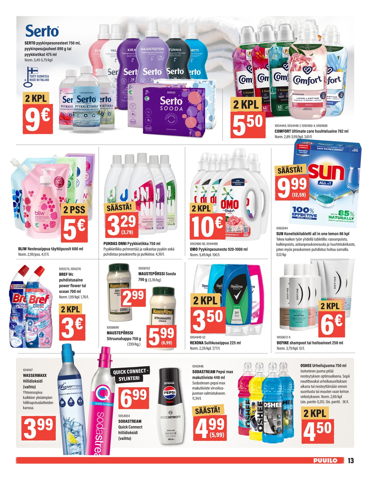 Katso ketjun Puuilo tarjouslehti viikolta 10 sivustolla Viikkotarjoukset.fi. Löydät monia hyviä tarjouksia erilaisista tuotteista. Lue tarjouslehti täältä! Sivu 13