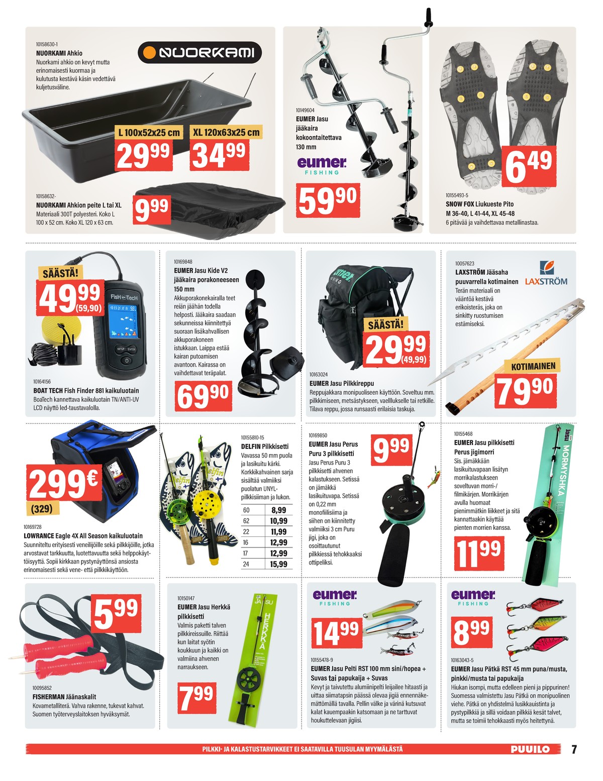 Katso ketjun Puuilo tarjouslehti viikolta 10 sivustolla Viikkotarjoukset.fi. Löydät monia hyviä tarjouksia erilaisista tuotteista. Lue tarjouslehti täältä! Sivu 7
