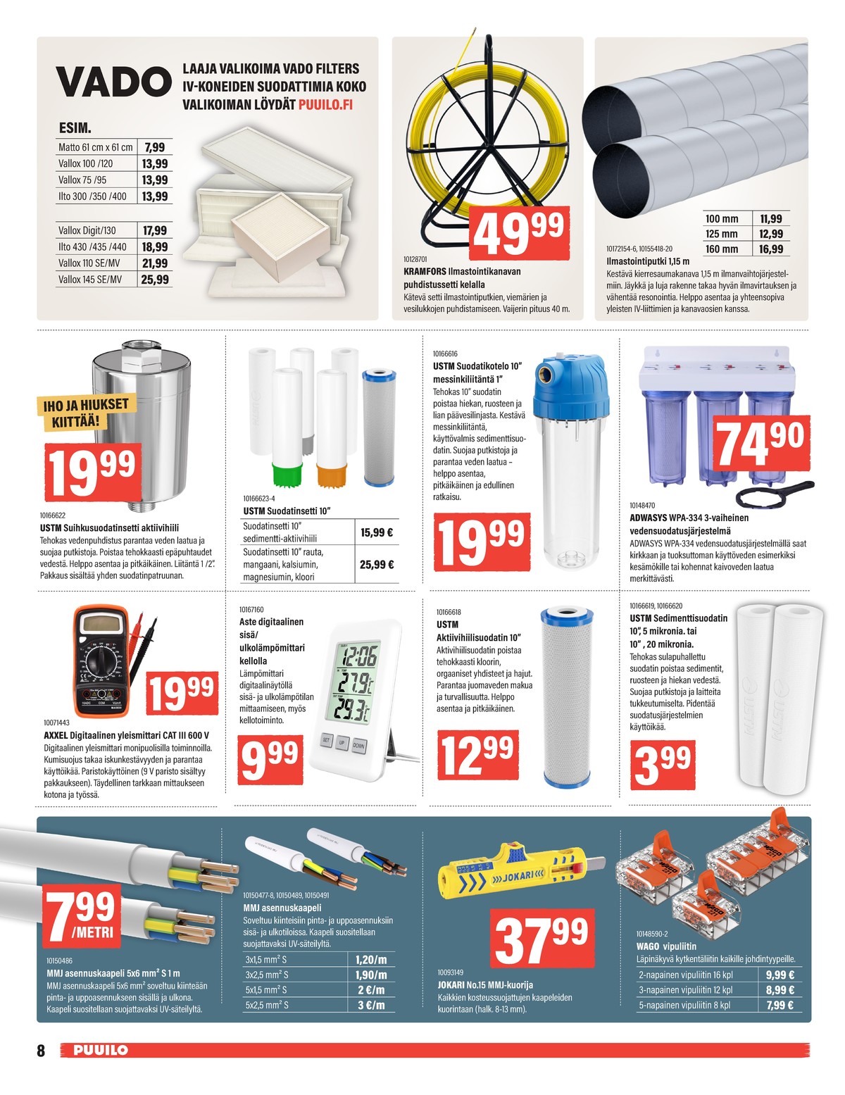 Katso ketjun Puuilo tarjouslehti viikolta 10 sivustolla Viikkotarjoukset.fi. Löydät monia hyviä tarjouksia erilaisista tuotteista. Lue tarjouslehti täältä! Sivu 8