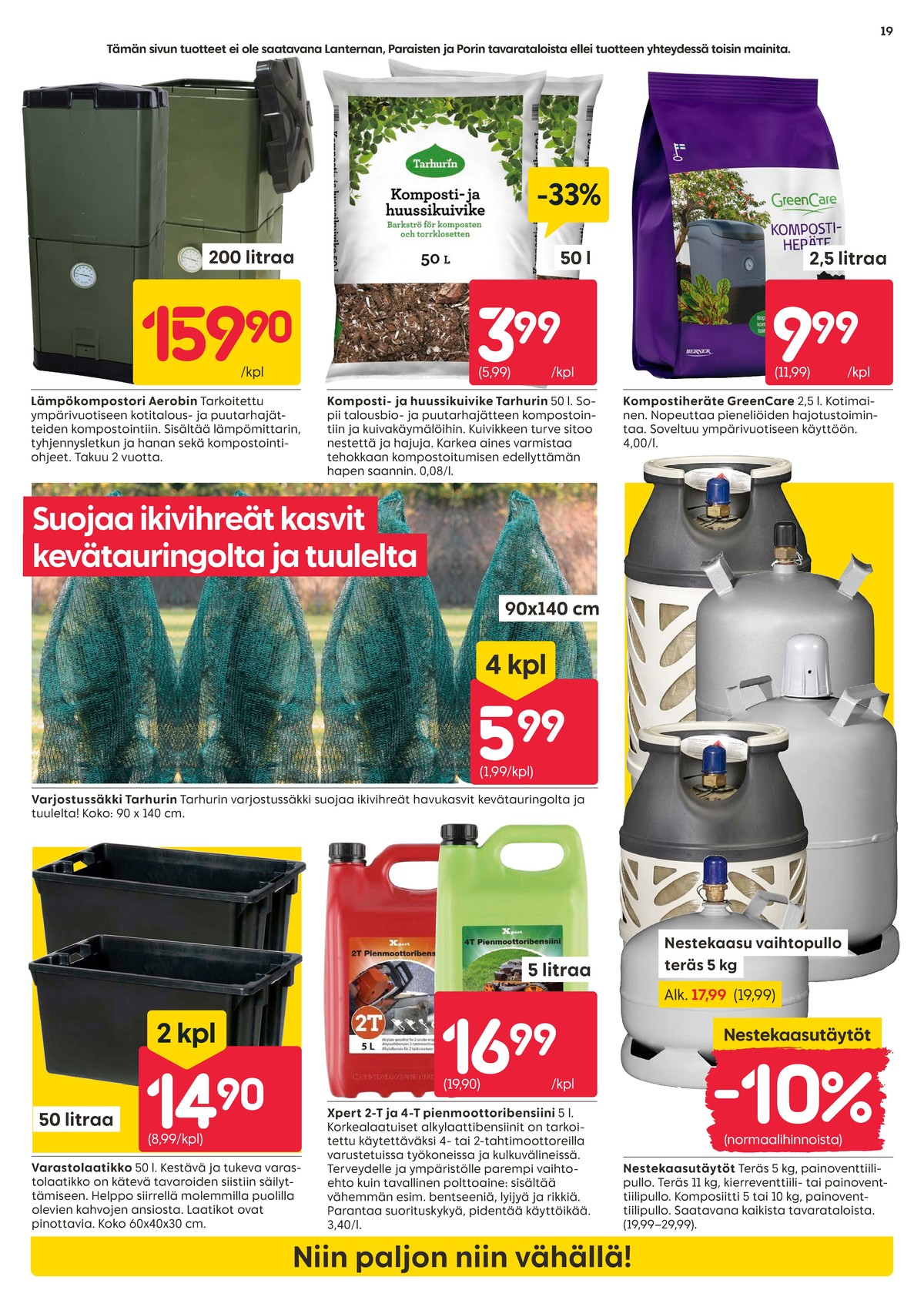 Katso ketjun Rusta tarjouslehti viikolta 10 sivustolla Viikkotarjoukset.fi. Löydät monia hyviä tarjouksia erilaisista tuotteista, esimerkiksi lämpökompostori aerobin tai komposti- ja huussikuivike tarhurin. Lue tarjouslehti täältä! Sivu 19