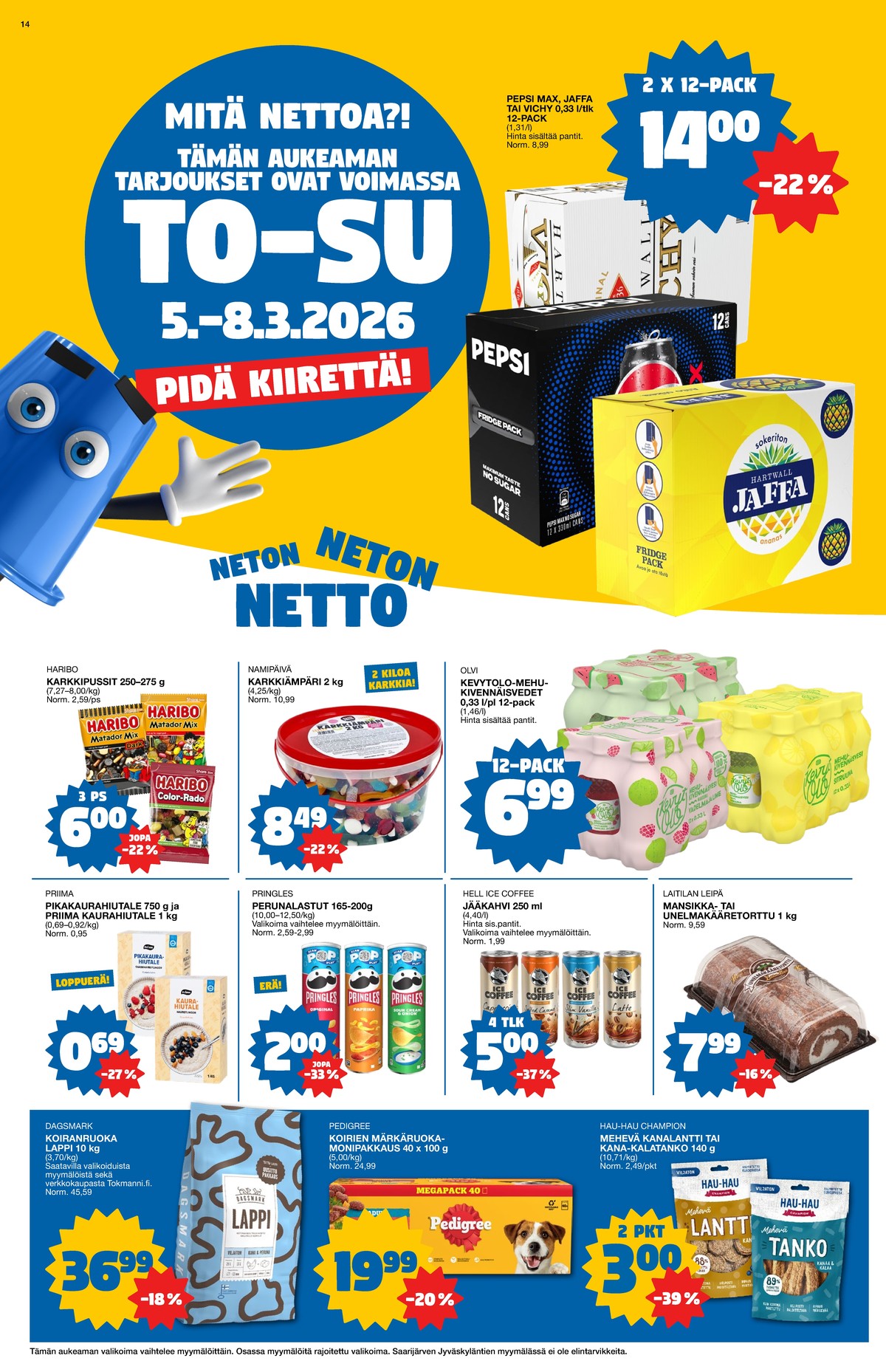 Katso ketjun Tokmanni tarjouslehti viikolta 10 sivustolla Viikkotarjoukset.fi. Löydät monia hyviä tarjouksia erilaisista tuotteista. Lue tarjouslehti täältä! Sivu 14