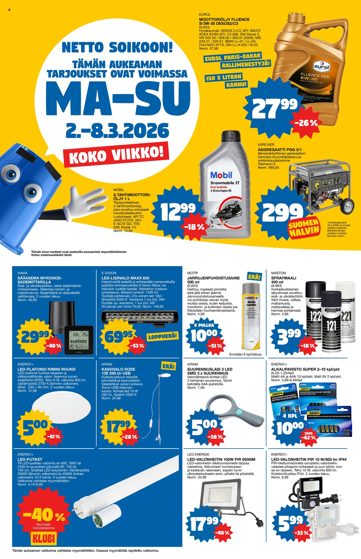 Katso ketjun Tokmanni tarjouslehti viikolta 10 sivustolla Viikkotarjoukset.fi. Löydät monia hyviä tarjouksia erilaisista tuotteista. Lue tarjouslehti täältä! Sivu 8