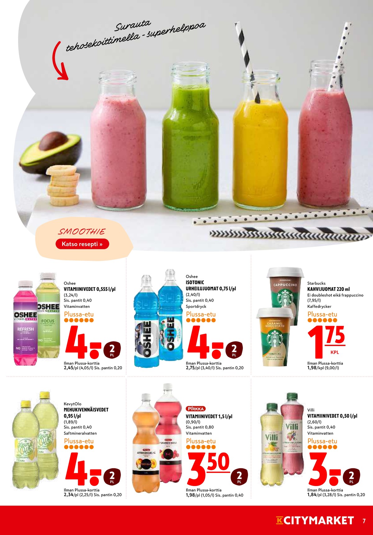 Katso ketjun K-Citymarket tarjouslehti viikolta 10 sivustolla Viikkotarjoukset.fi. Löydät monia hyviä tarjouksia erilaisista tuotteista. Lue tarjouslehti täältä! Sivu 7