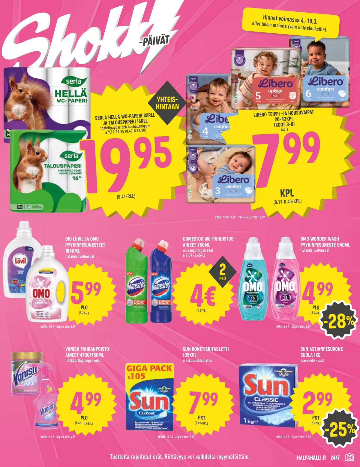 Katso ketjun Halpa Halli tarjouslehti viikolta 10 sivustolla Viikkotarjoukset.fi. Löydät monia hyviä tarjouksia erilaisista tuotteista, esimerkiksi tahranpoistoaineet vanish tai wc-puhdistajat domestos. Lue tarjouslehti täältä! Sivu 7