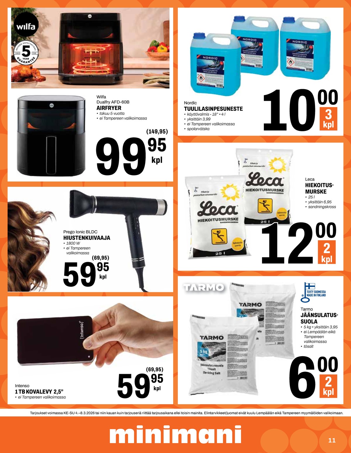 Katso ketjun Minimani tarjouslehti viikolta 10 sivustolla Viikkotarjoukset.fi. Löydät monia hyviä tarjouksia erilaisista tuotteista, esimerkiksi %product1% tai muista tuotteista. Lue tarjouslehti täältä! Sivu 11
