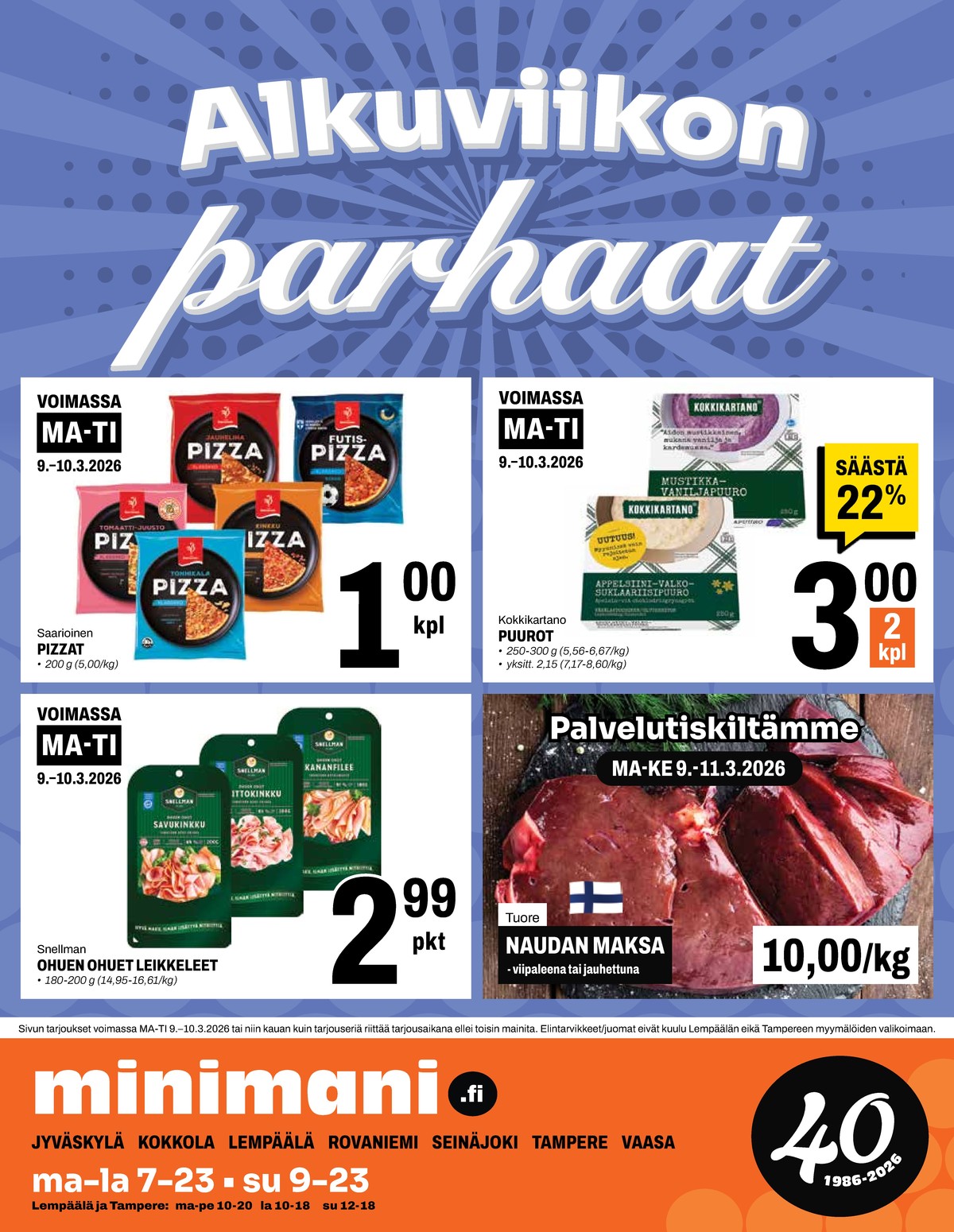 Katso ketjun Minimani tarjouslehti viikolta 10 sivustolla Viikkotarjoukset.fi. Löydät monia hyviä tarjouksia erilaisista tuotteista, esimerkiksi %product1% tai muista tuotteista. Lue tarjouslehti täältä! Sivu 12