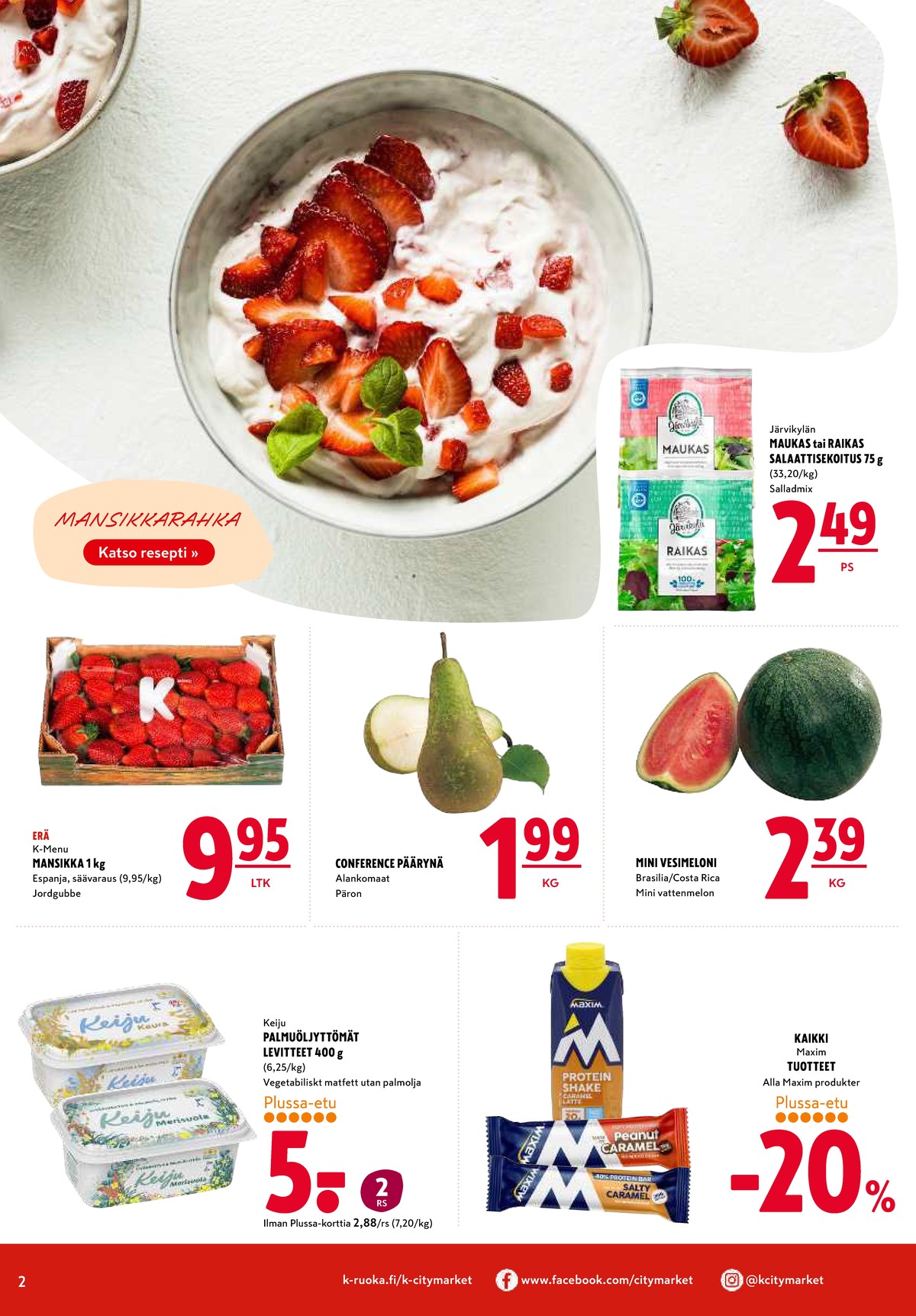 Katso ketjun K-Citymarket tarjouslehti viikolta 10 sivustolla Viikkotarjoukset.fi. Löydät monia hyviä tarjouksia erilaisista tuotteista. Lue tarjouslehti täältä! Sivu 2