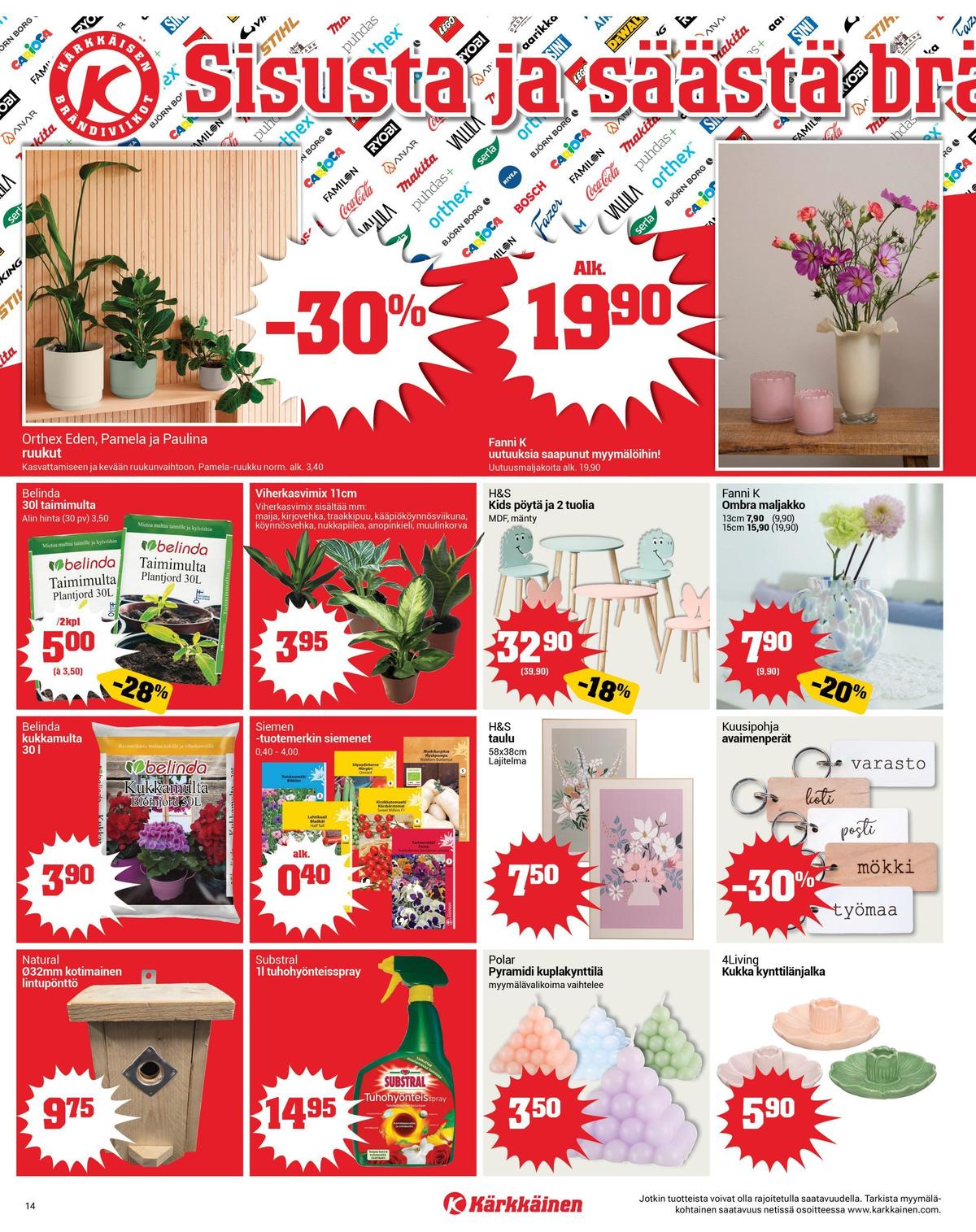 Katso ketjun Kärkkäinen tarjouslehti viikolta 11 sivustolla Viikkotarjoukset.fi. Löydät monia hyviä tarjouksia erilaisista tuotteista. Lue tarjouslehti täältä! Sivu 14