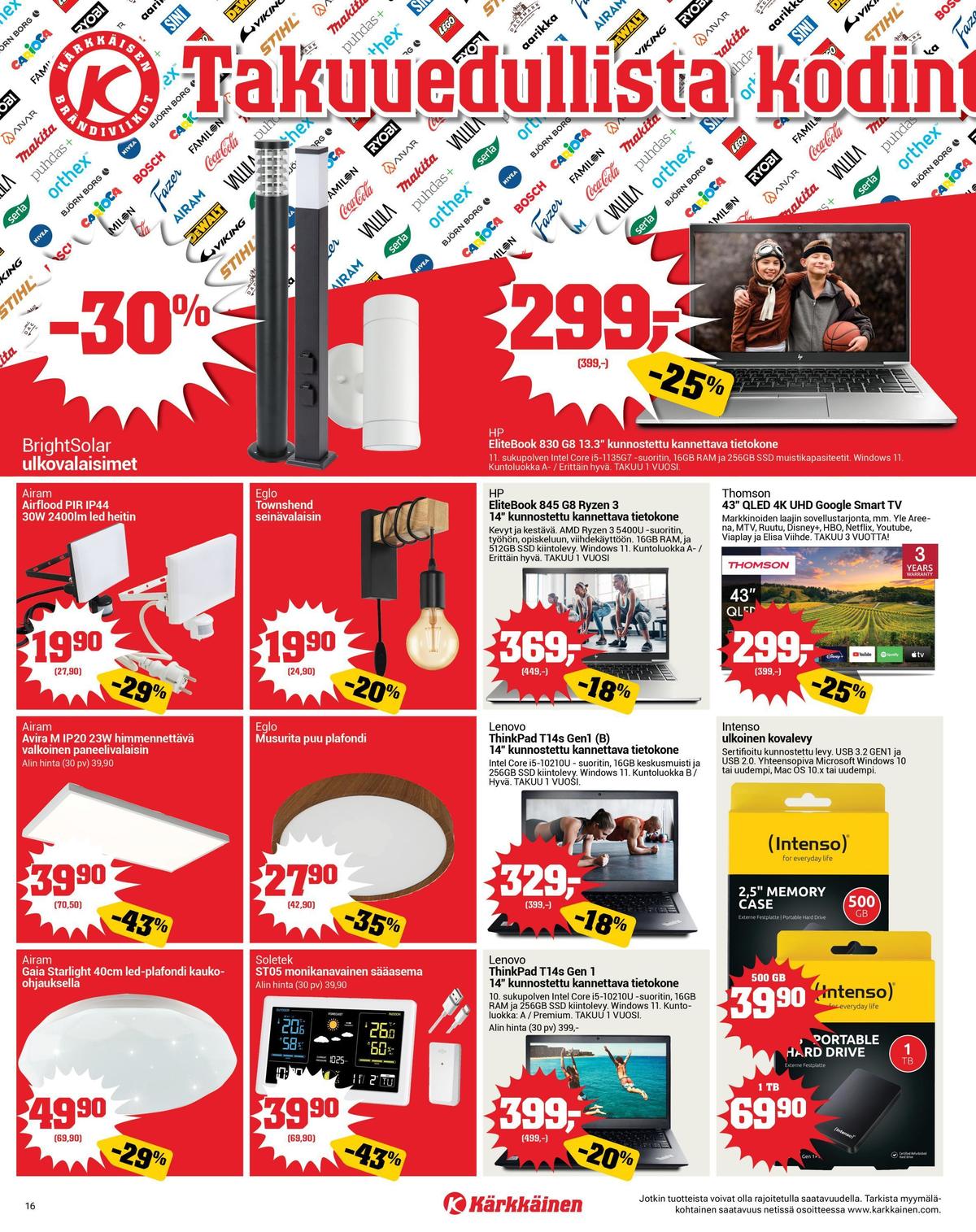Katso ketjun Kärkkäinen tarjouslehti viikolta 11 sivustolla Viikkotarjoukset.fi. Löydät monia hyviä tarjouksia erilaisista tuotteista. Lue tarjouslehti täältä! Sivu 16