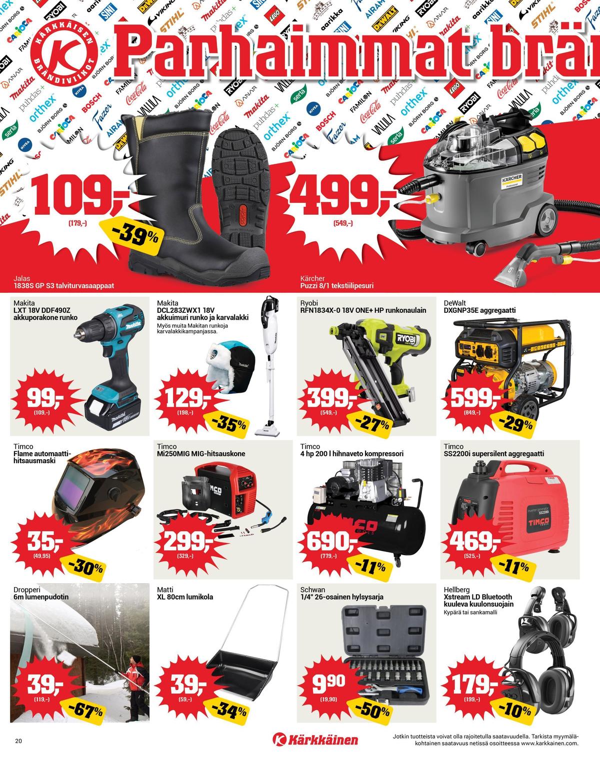 Katso ketjun Kärkkäinen tarjouslehti viikolta 11 sivustolla Viikkotarjoukset.fi. Löydät monia hyviä tarjouksia erilaisista tuotteista. Lue tarjouslehti täältä! Sivu 20