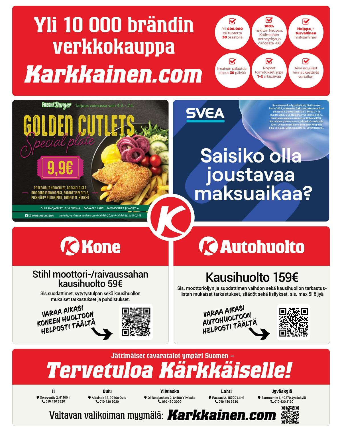 Katso ketjun Kärkkäinen tarjouslehti viikolta 11 sivustolla Viikkotarjoukset.fi. Löydät monia hyviä tarjouksia erilaisista tuotteista. Lue tarjouslehti täältä! Sivu 24